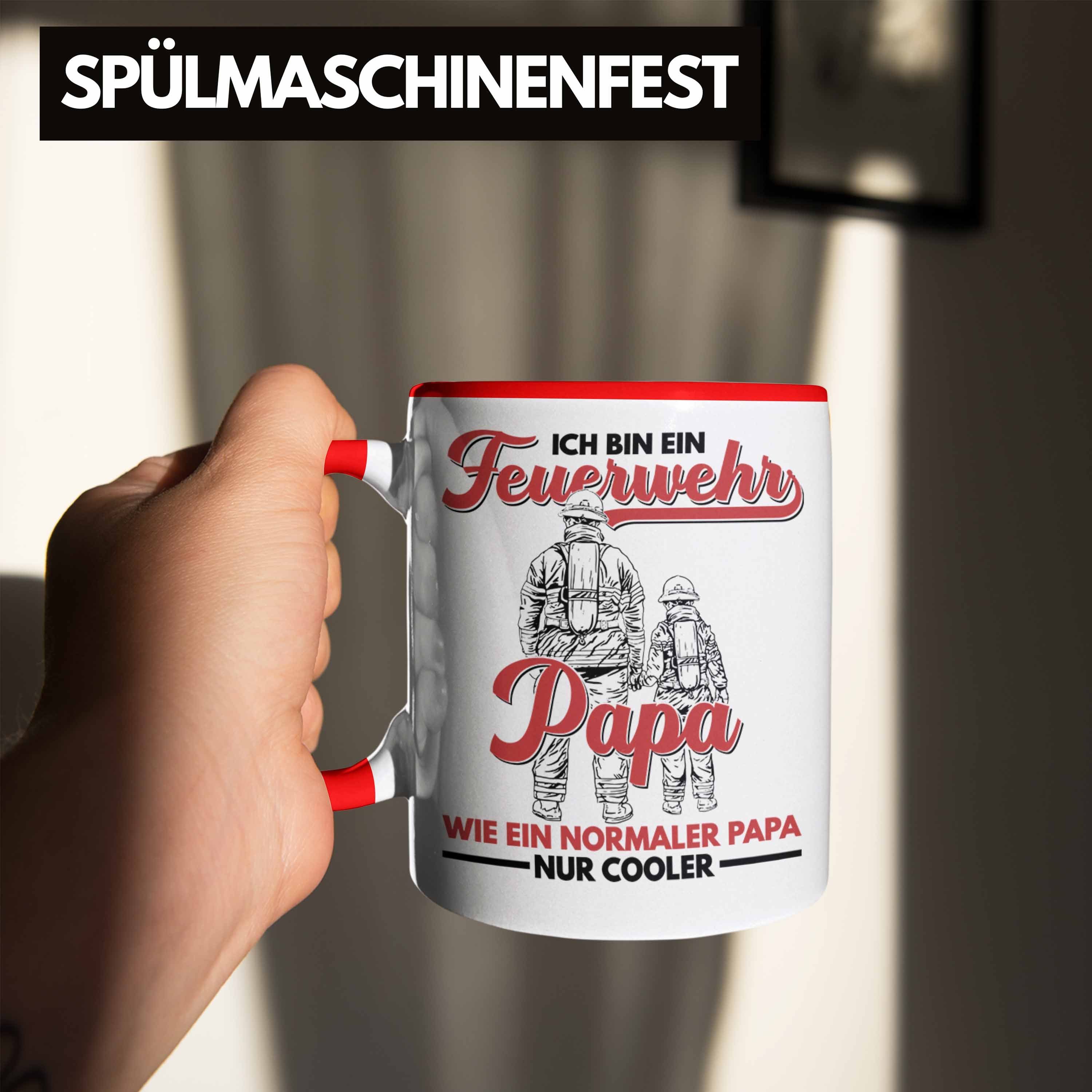 Trendation Tasse Trendation Geschenkidee Tasse Spruch Papa Feuerwehr Vatertag Geburtstag Geschenke Rot Lustig - Zubehör Feuerwehrmann Einsatz