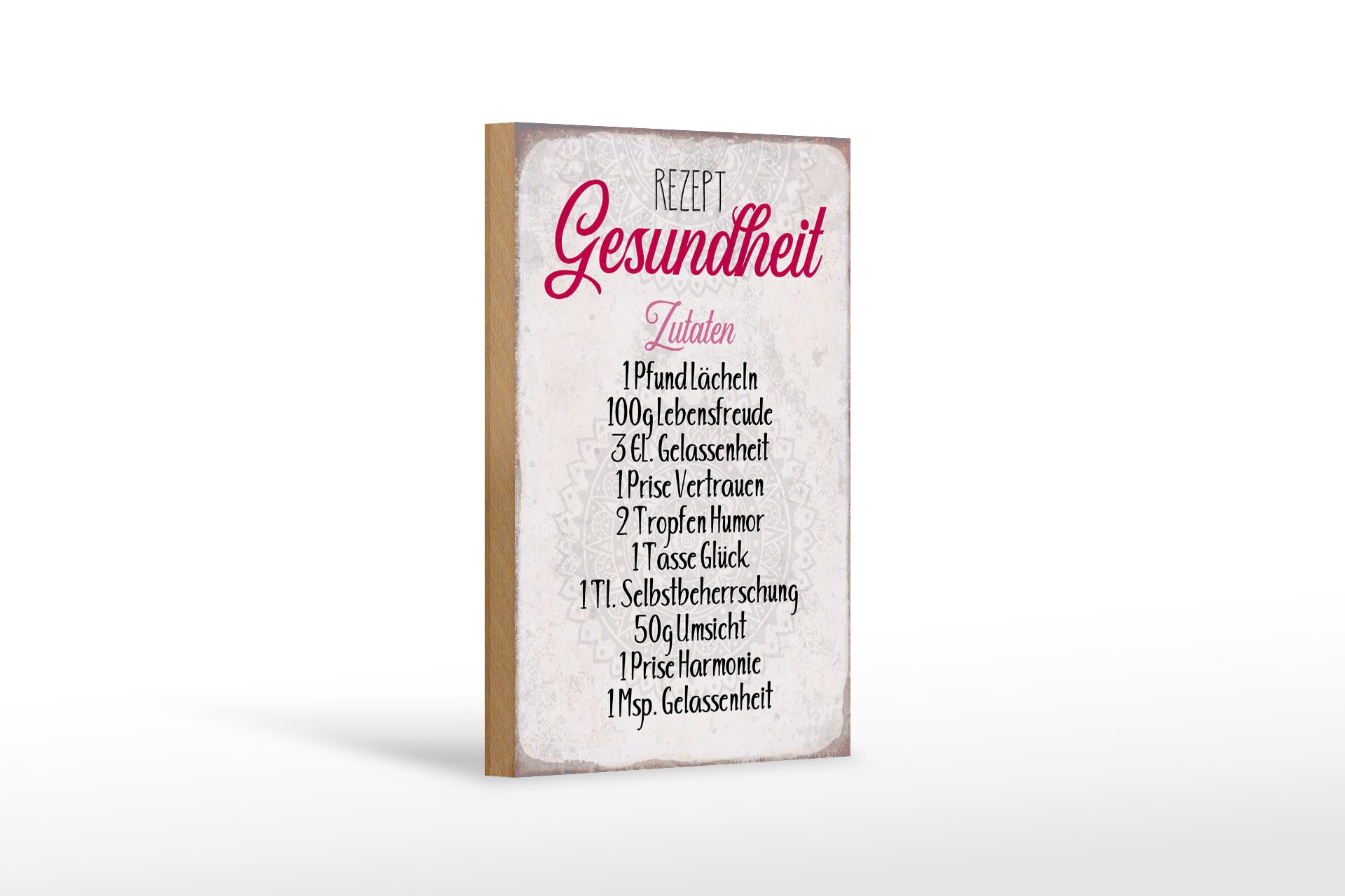 Femer GmbH Holzbild Spruch 12x18 cm Rezept Gesundheit Zutaten, Sprüche Zitate Lustiges (1 St), Glatte Holzfaserplatte (MDF), vorn beschichtet