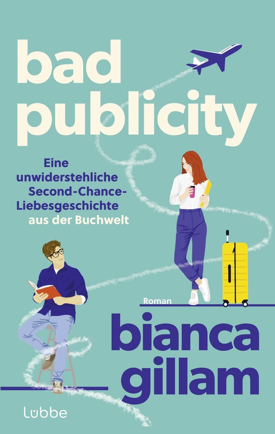 Bad Publicity / Bianca Gillam