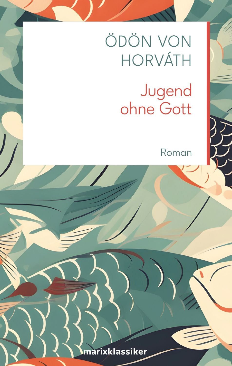 Jugend ohne Gott / Ödön von Horváth