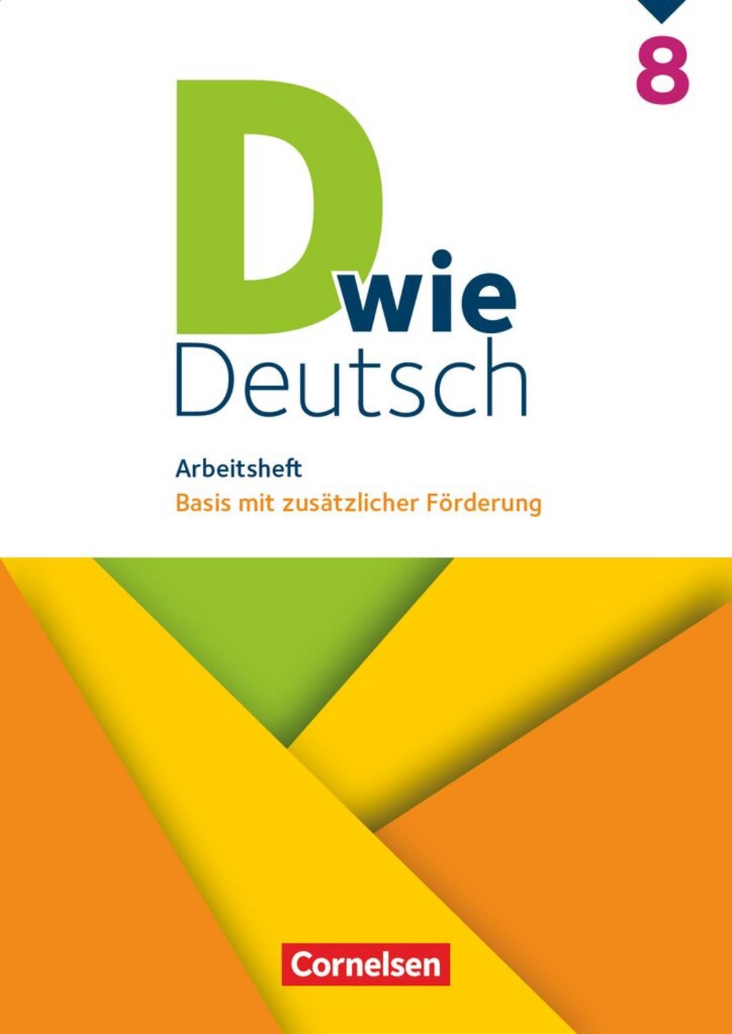 D wie Deutsch - Zu allen Ausgaben - ab 2018 - 8. Schuljahr / Sven Grünes