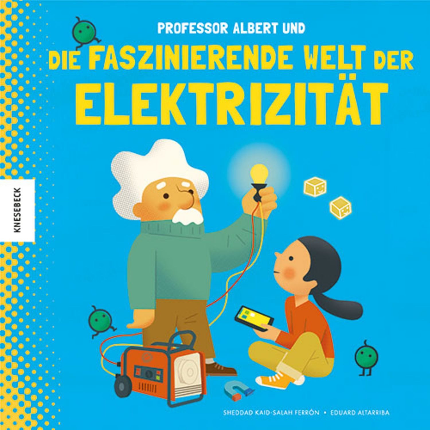 Professor Albert und die faszinierende Welt der Elektrizität / Sheddad Kaid-Salah Ferrón