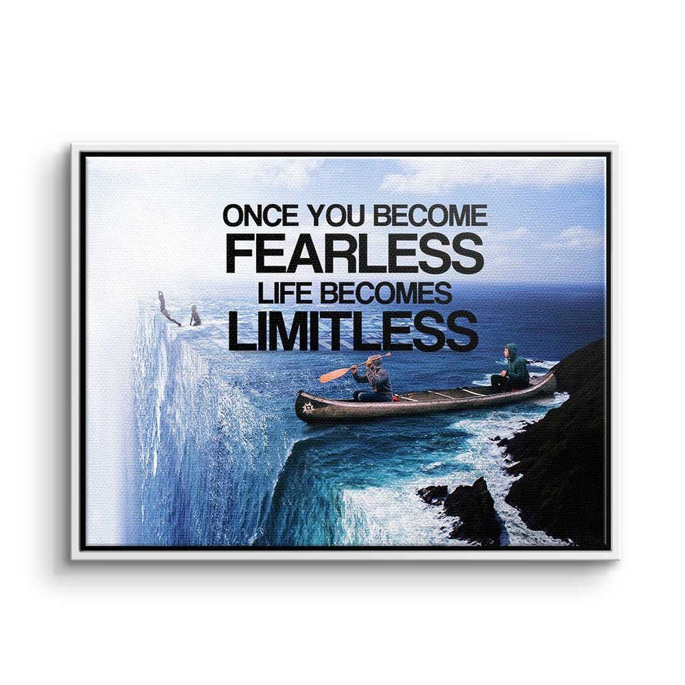 DOTCOMCANVAS® Leinwandbild, Premium Leinwandbild - Motivation - Once You Become Fearless Life Bec weißer Rahmen