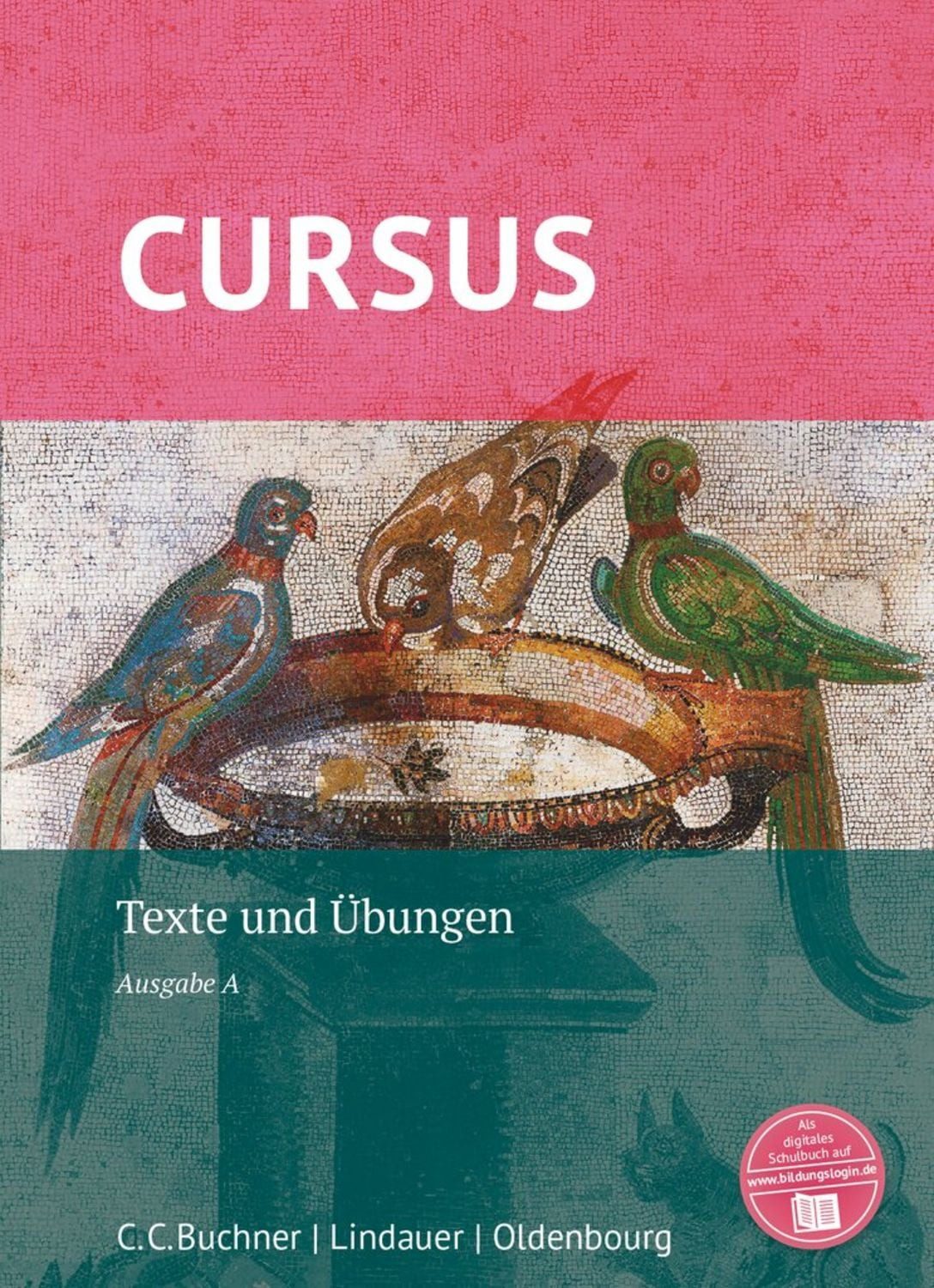 Cursus - Ausgabe A, Latein als 2. Fremdsprache / Britta Boberg, Reinhard Bode, Andreas Fritsch, Michael Hotz, Friedrich Maier