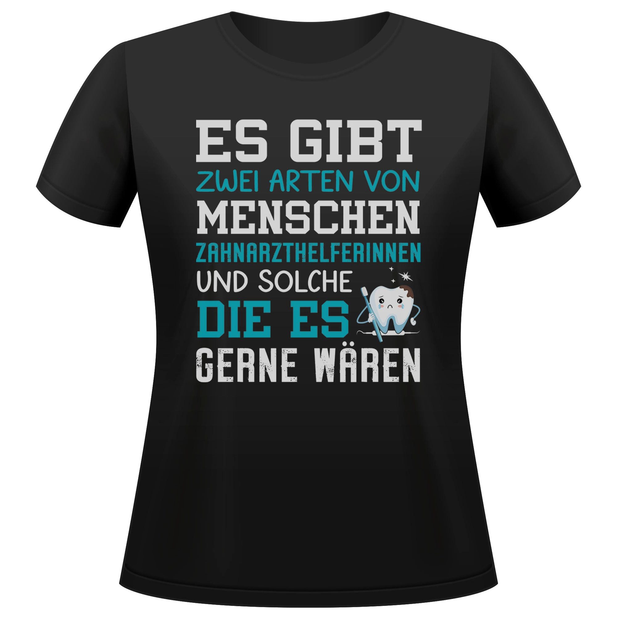 T-Shirt Zahnarzthelferin Geschenk Frauen Spruch Beruf Ausbildung Abschluss