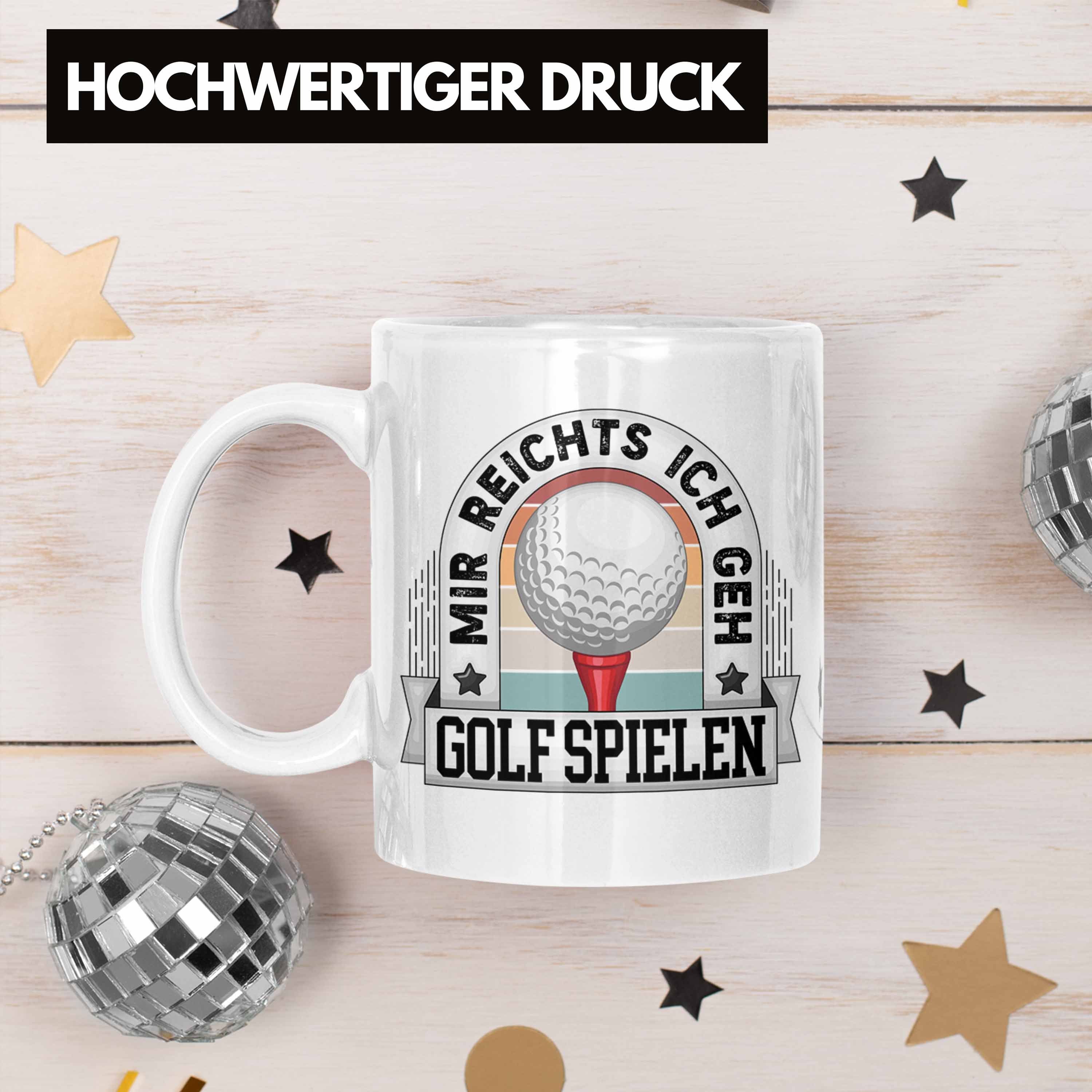 Trendation Tasse Golf Tasse Geschenk Lustiger Spruch Mir Reichts Ich Geh Golfen Becher
