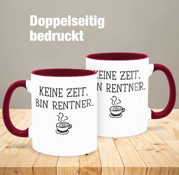 Shirtracer Tasse Keine Zeit bin Rentner, Keramik, Rente Geschenk Kaffeetasse