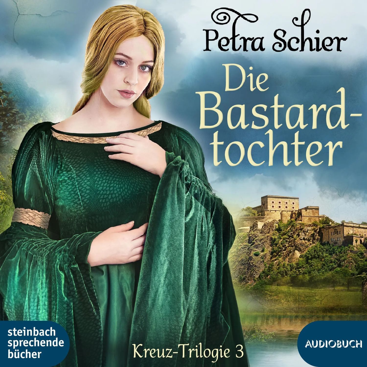 Steinbach Hörspiel Die Bastardtochter