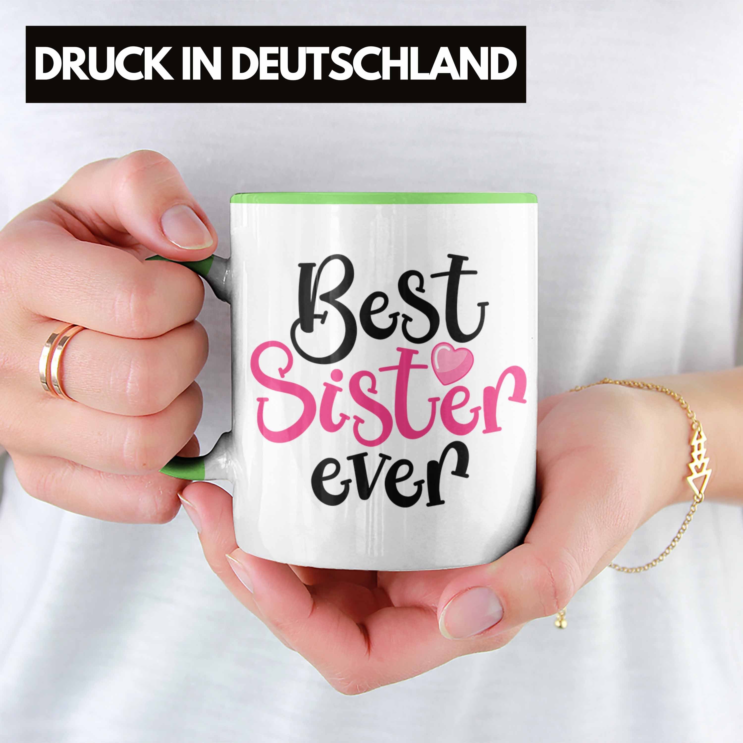 Ever für Tasse Beste Schwester - Sister Tasse Geburtstag Geschenkidee Grün Best Trendation Schwester Geschenk Trendation