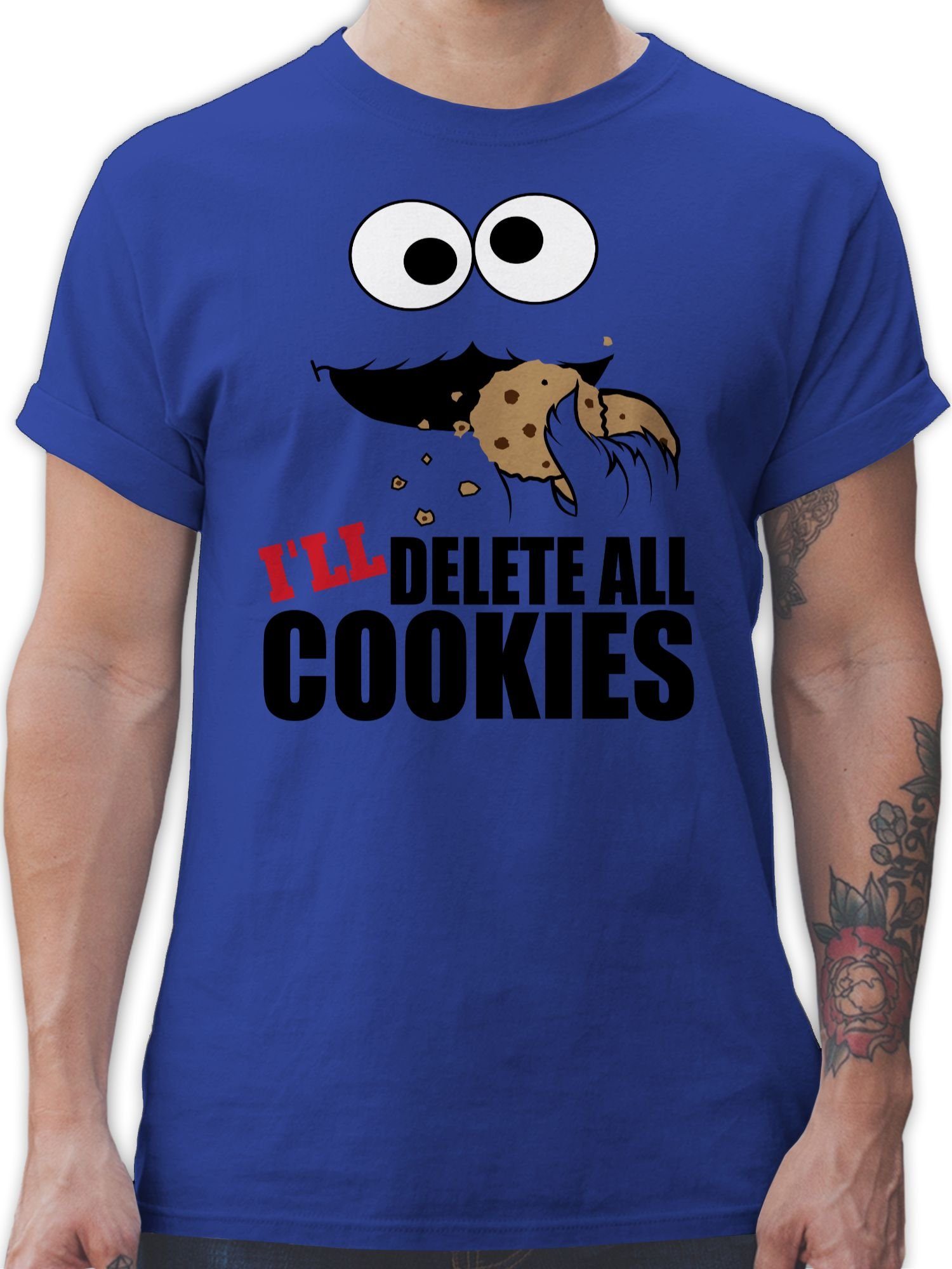Shirtracer T-Shirt I will delete all cookies Keks-Monster Nerd Geschenke 1 Royalblau