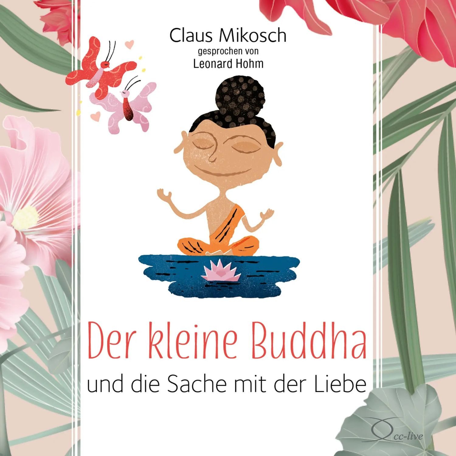 Hörspiel Der kleine Buddha und die Sache mit der Liebe