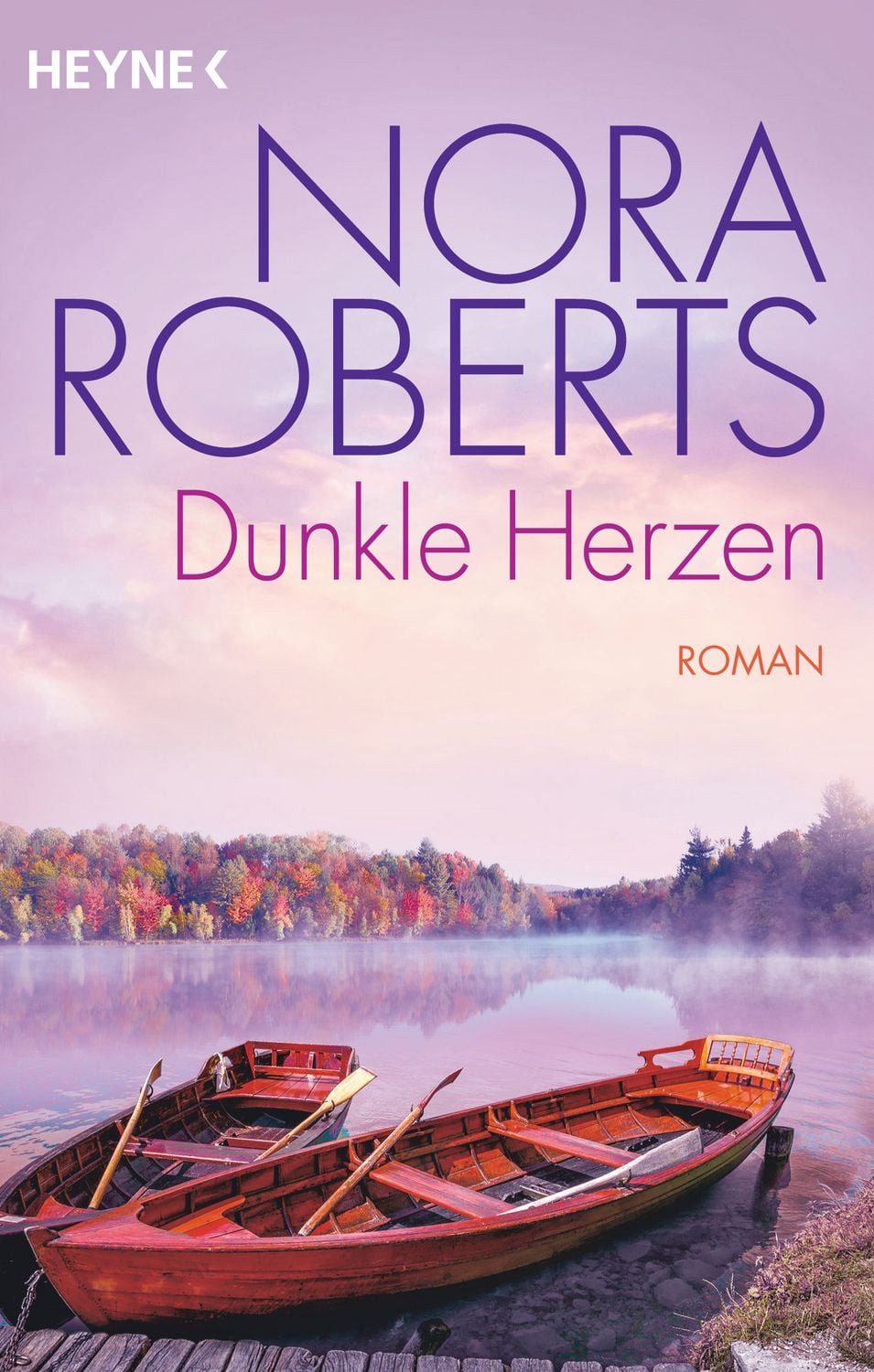 Dunkle Herzen / Nora Roberts
