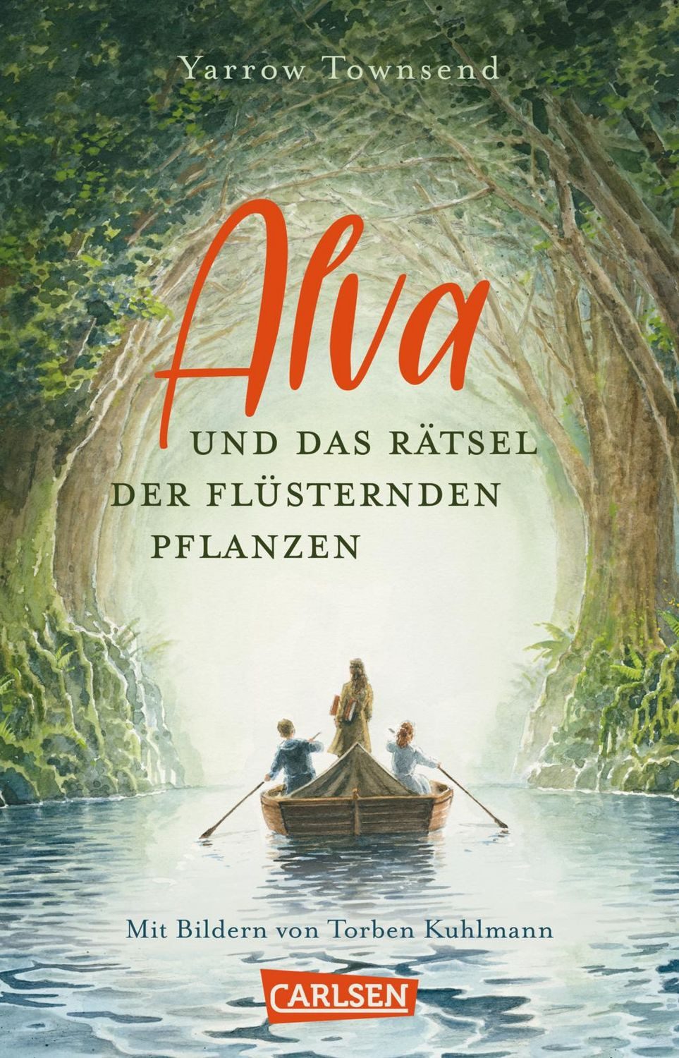 Alva und das Rätsel der flüsternden Pflanzen / Yarrow Townsend