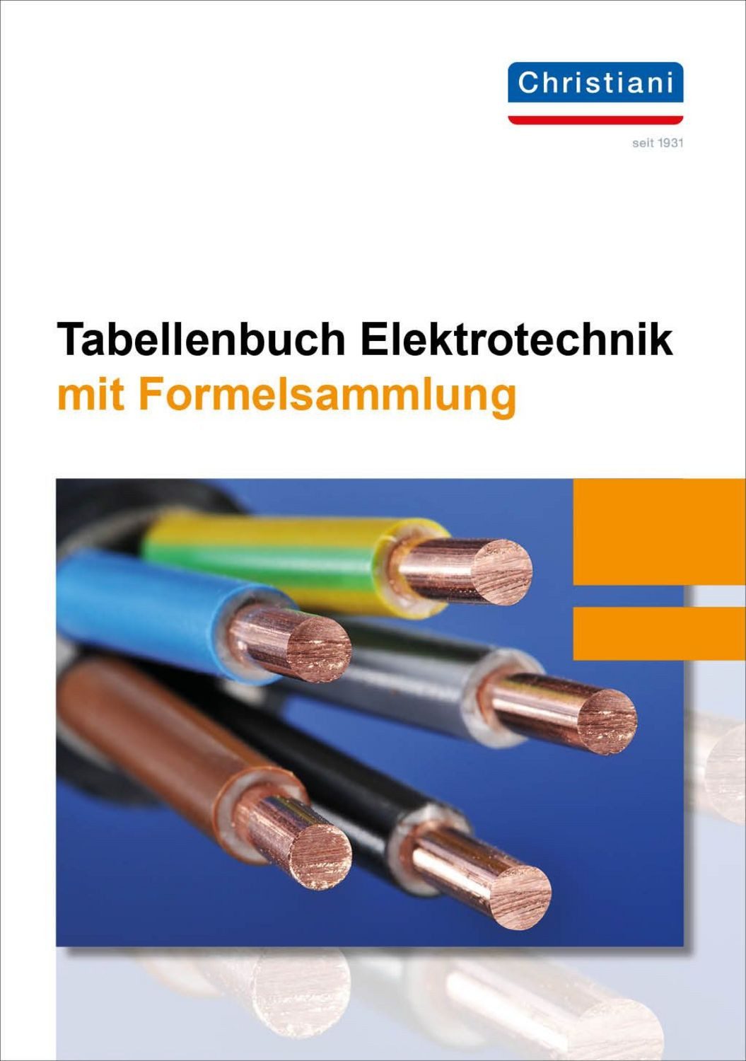 Tabellenbuch Elektrotechnik / René Bornfelder, Florian Brüning, Kim Hansen, Holger Hecht, August Mackeben