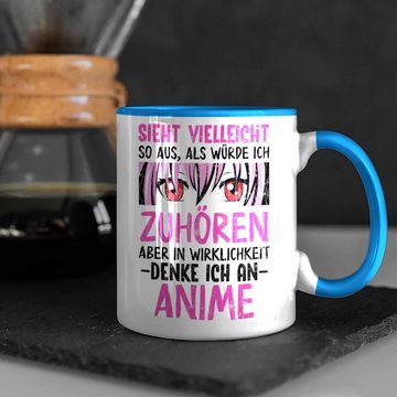 Trendation Tasse Trendation - Anime Tasse Geschenk Spruch Kaffeetasse Geschenke Deko Anme Fan Sieht So Aus Als Würde Ich Dir Zuhören