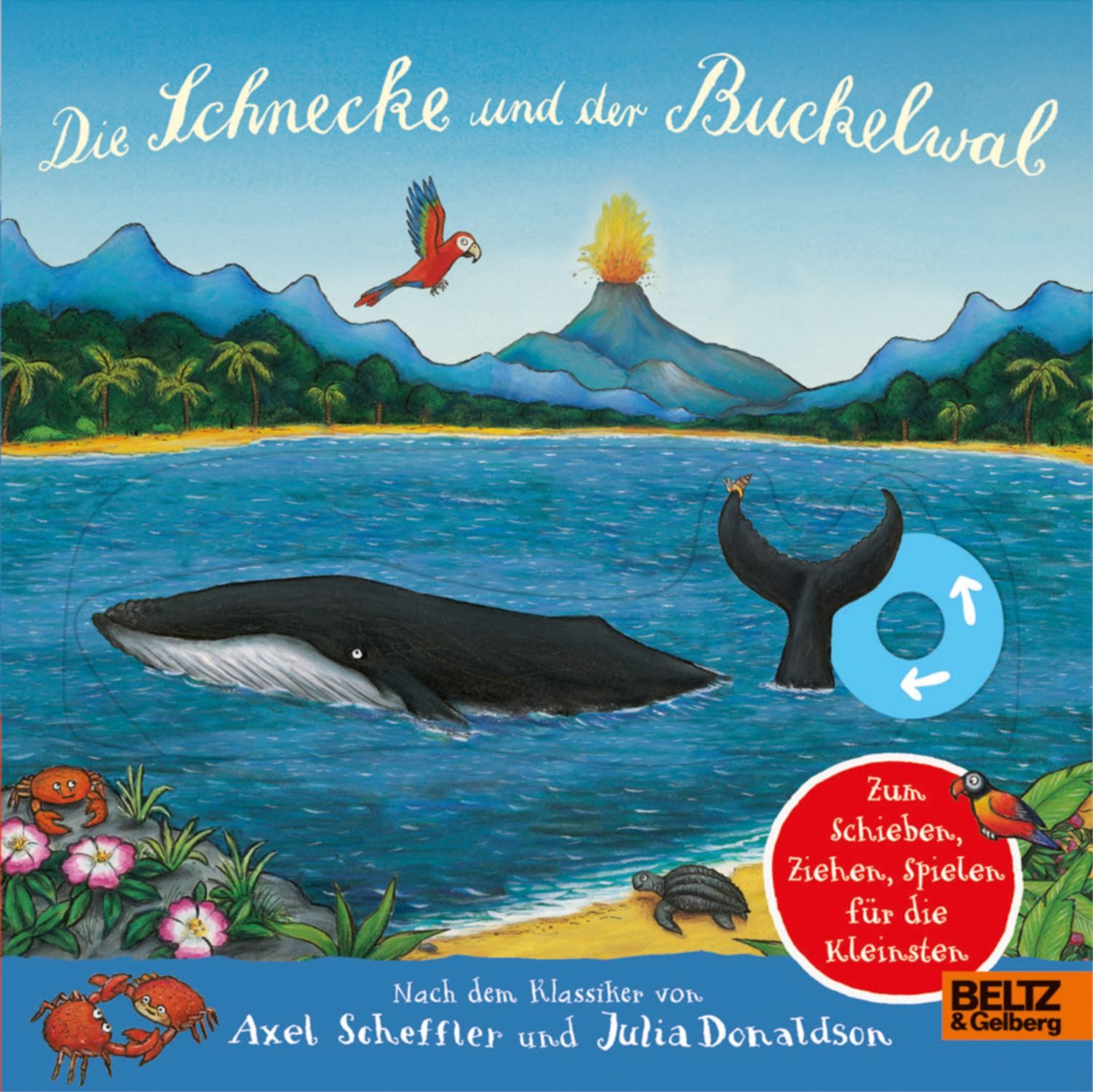 Die Schnecke und der Buckelwal / Axel Scheffler, Julia Donaldson