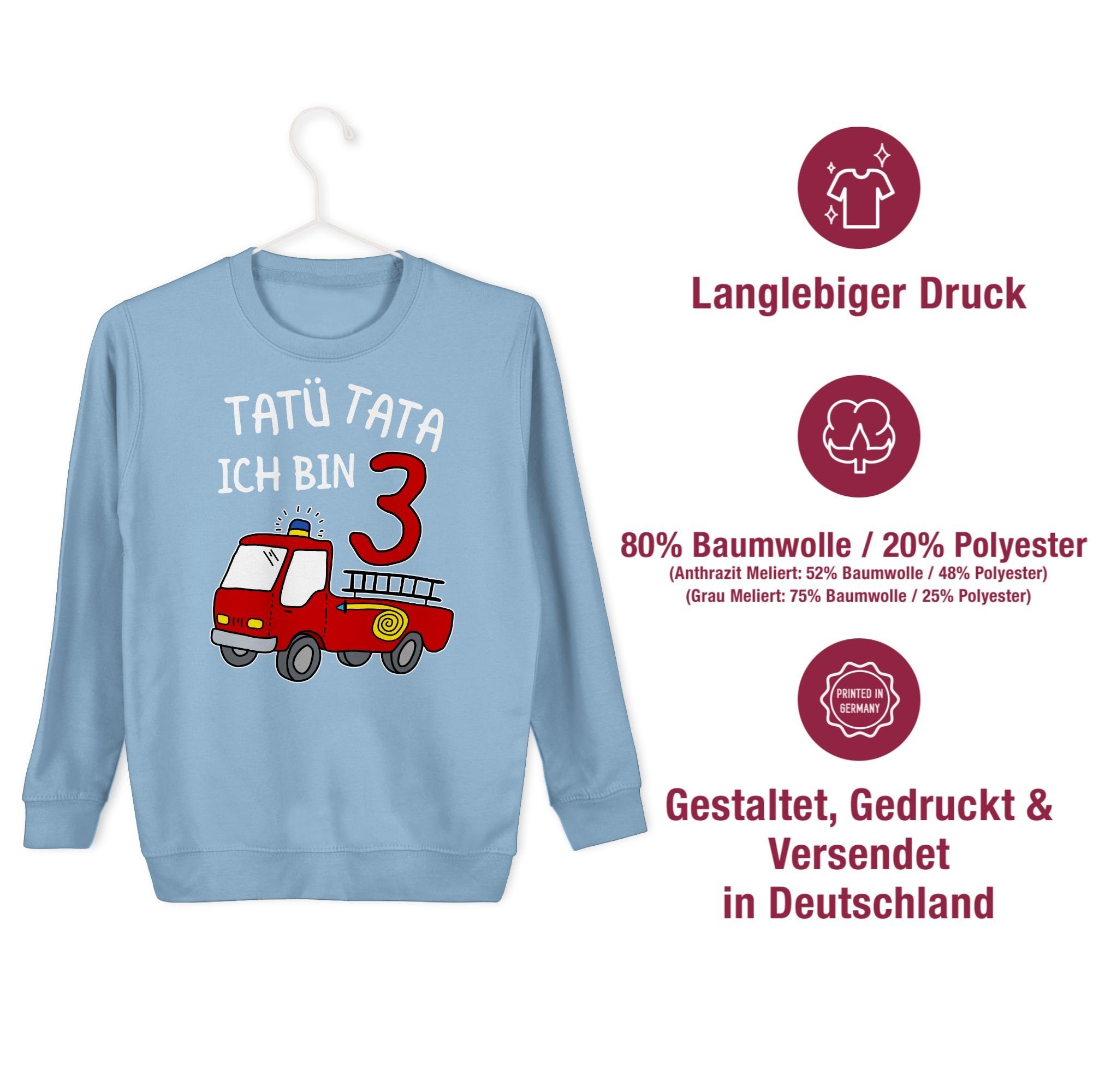 3 Tatü 3. Hellblau Sweatshirt Feuerwehrauto Shirtracer Geburtstag bin Tata Ich drei