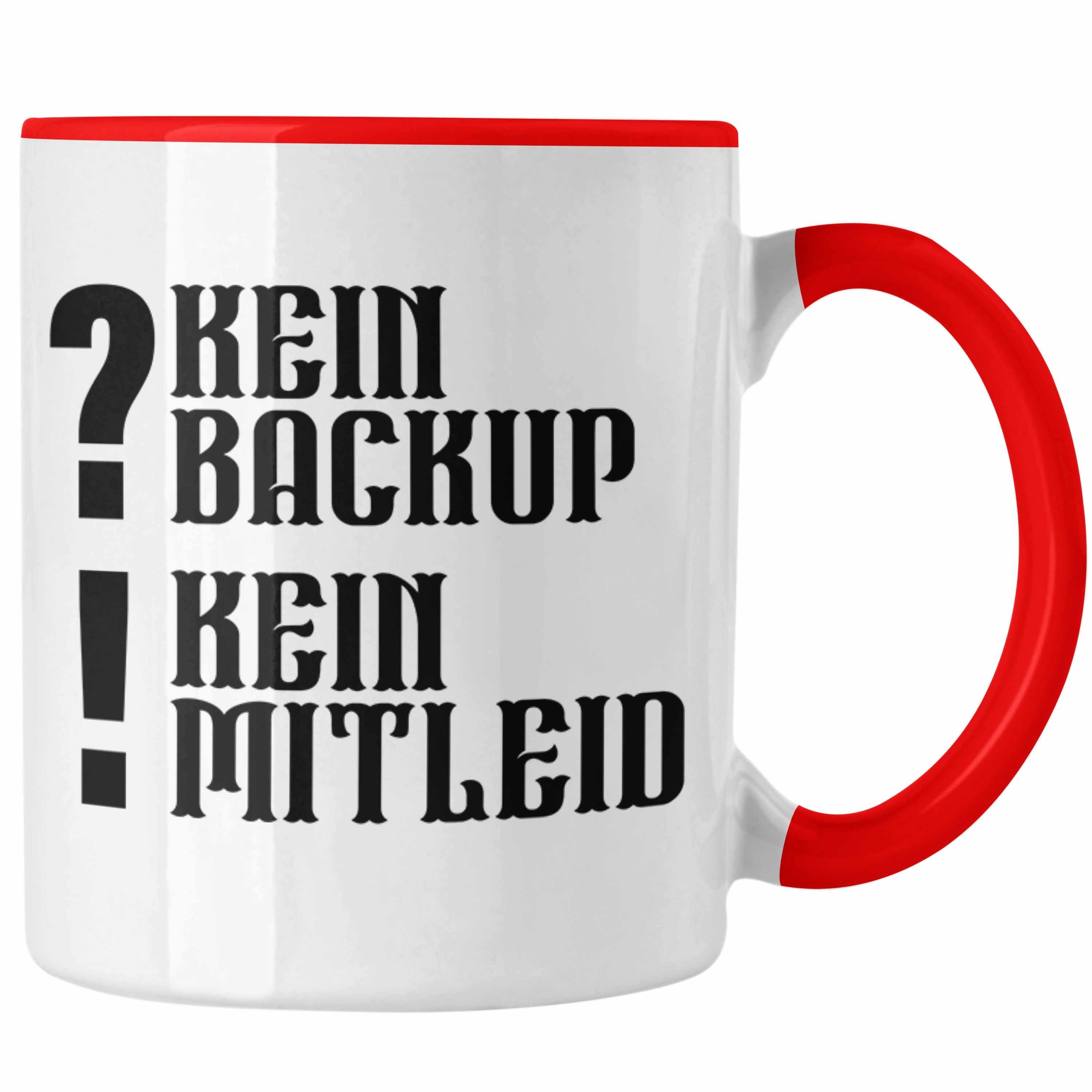 Rot Backup Trendation Daten Spruch Tasse Büro Geschenk - Lustige Tasse Kein Kein Trendation Mitleid