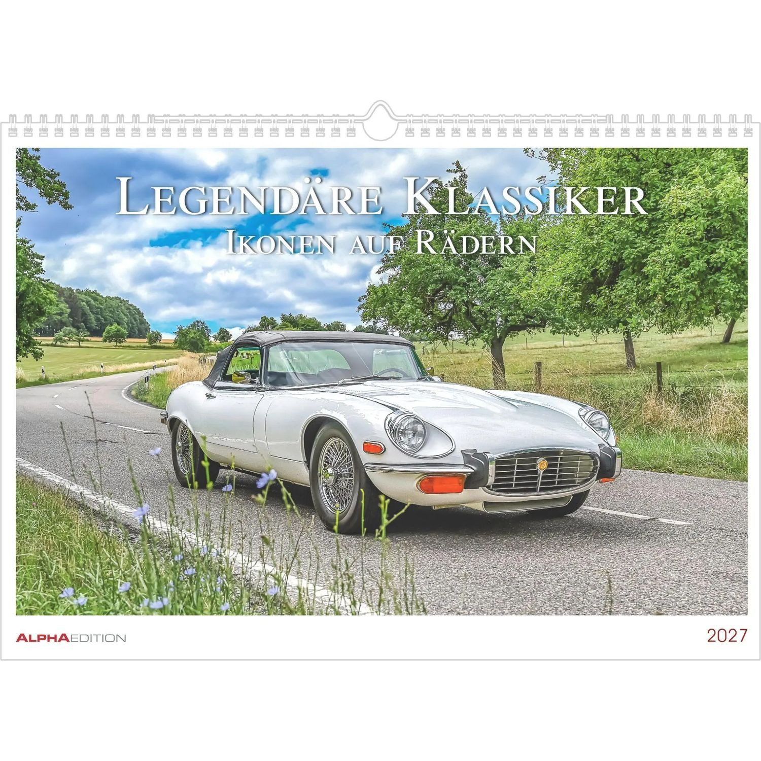 Alpha Edition Wandkalender Legendäre Klassiker - Ikonen auf Rädern 2027