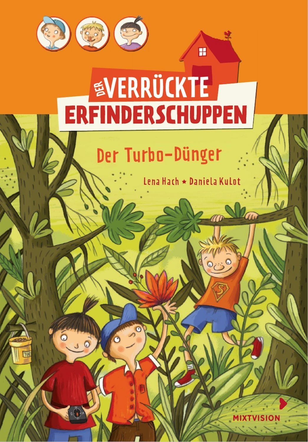 Der verrückte Erfinderschuppen / Lena Hach