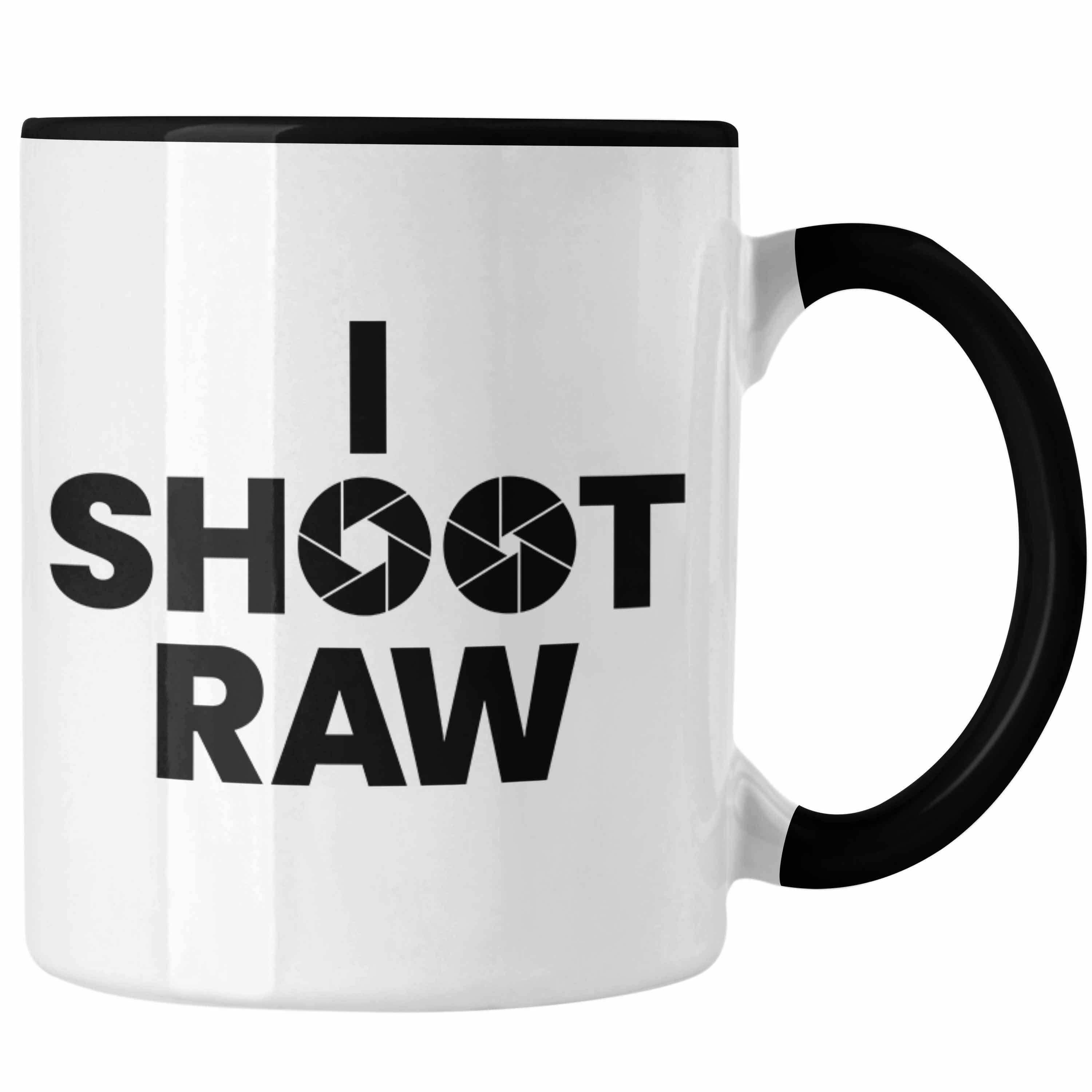 Trendation Tasse Spruch Fotograf Tasse Geschenk i Shoot Raw Schwarz