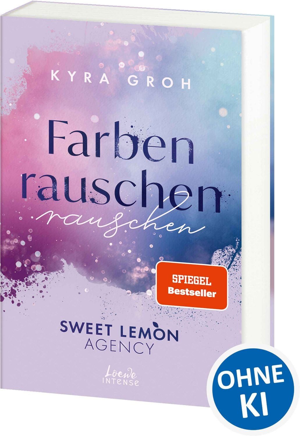 Farbenrauschen (Sweet Lemon Agency, Band 2) / Kyra Groh, SPIEGEL-Bestseller