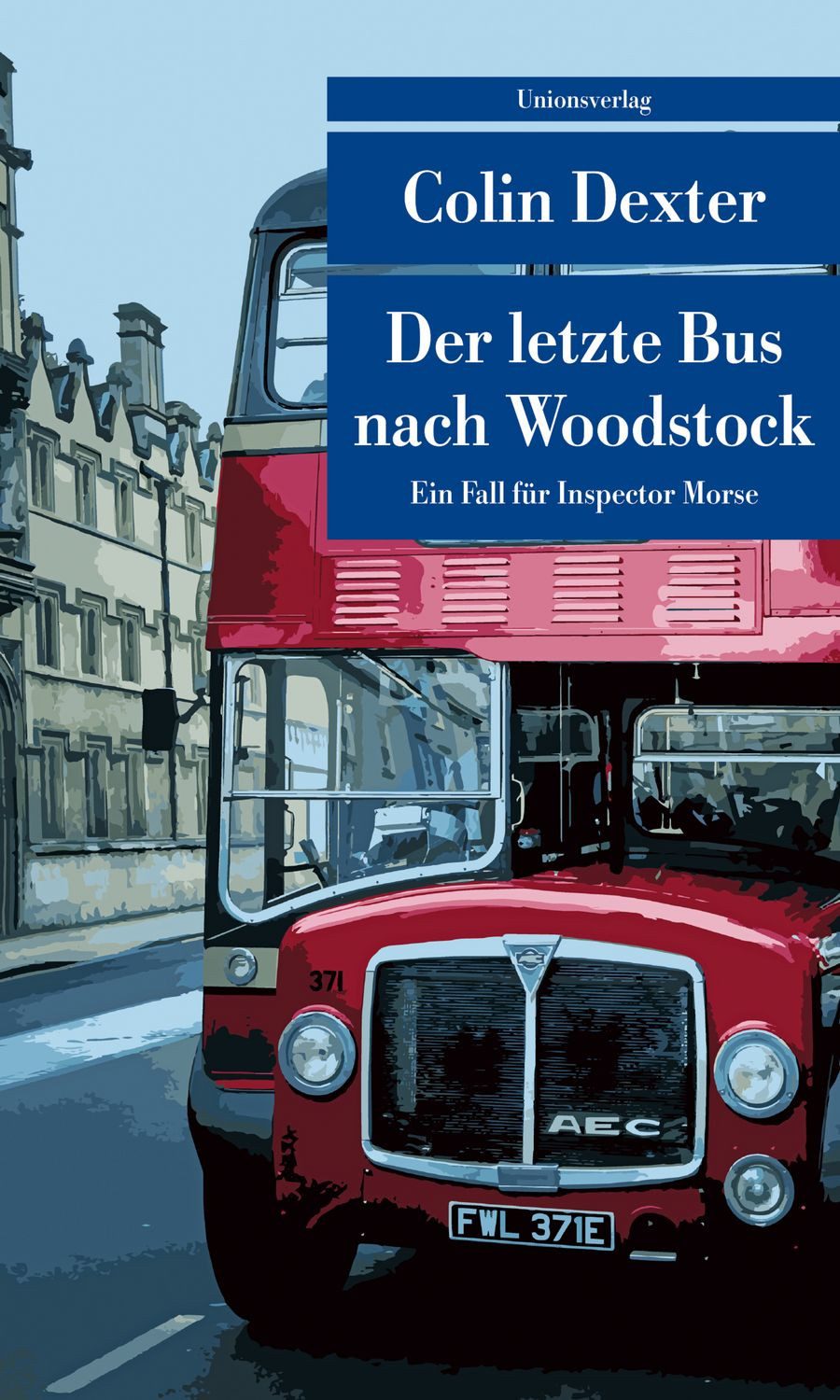 Der letzte Bus nach Woodstock / Colin Dexter