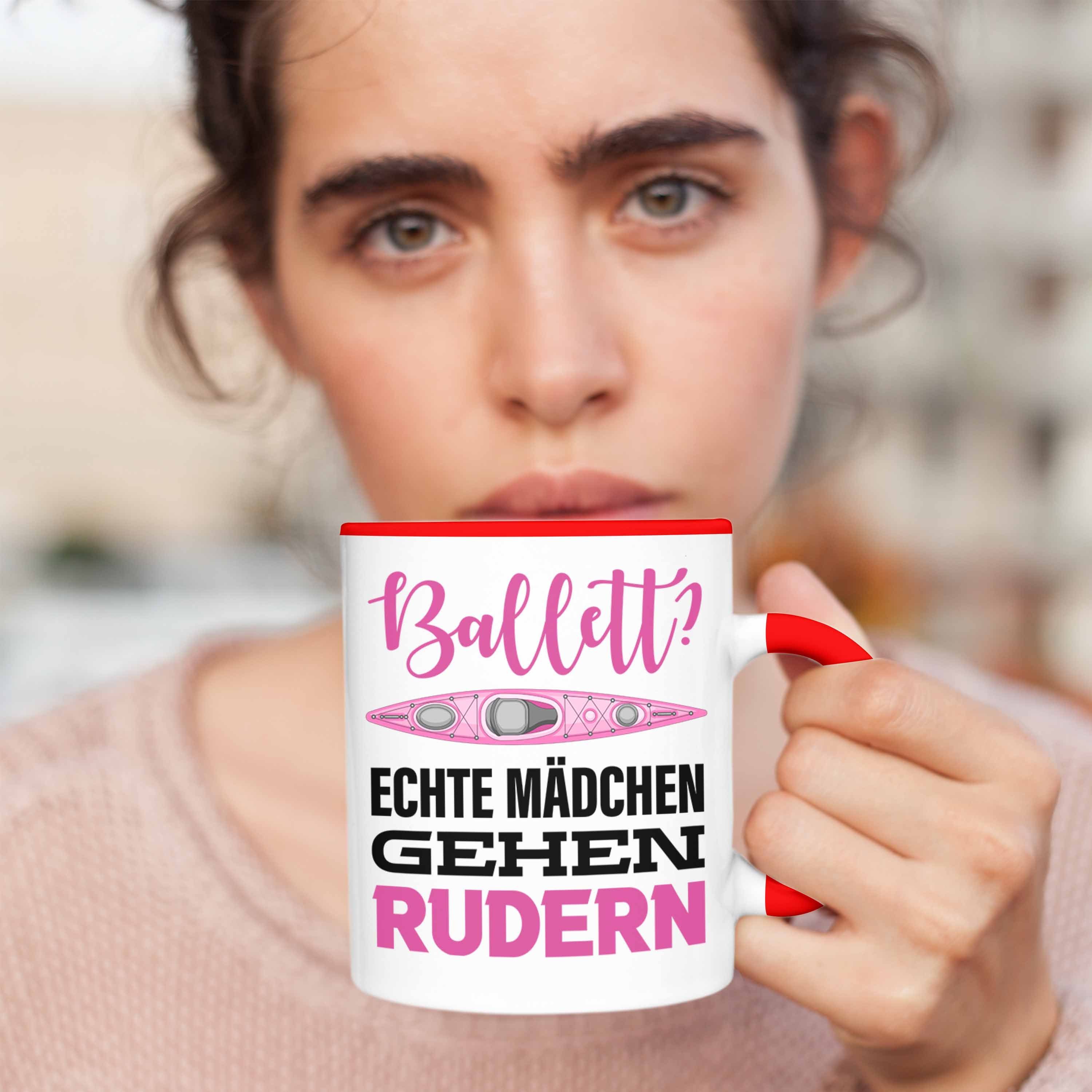 Trendation Tasse Echte Rudern Mädchen Rot Geschenk Frauen Gehen Tasse