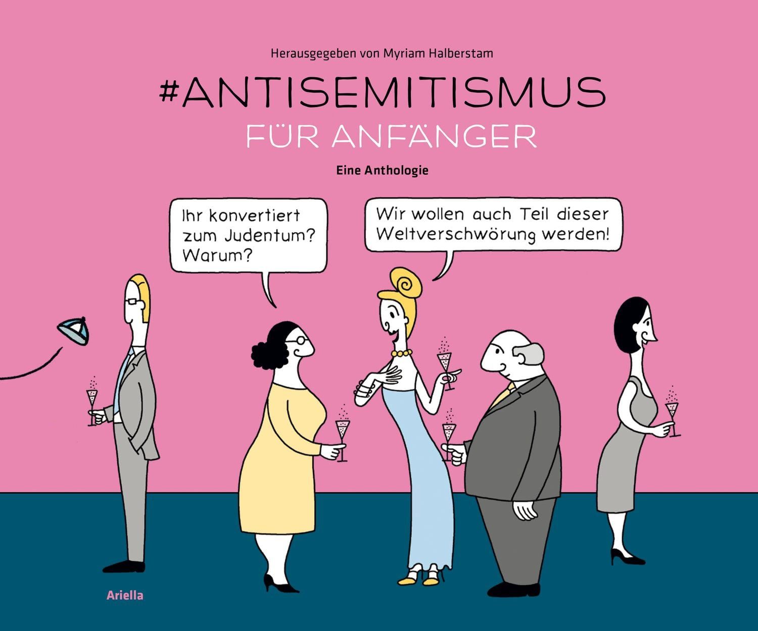 Comic #Antisemitismus für Anfänger Eine Cartoon-Anthologie Wladimir Kaminer, Adriana Altaras, Michael Wuliger, Dmitrij Kapitelman, Juna Grosman