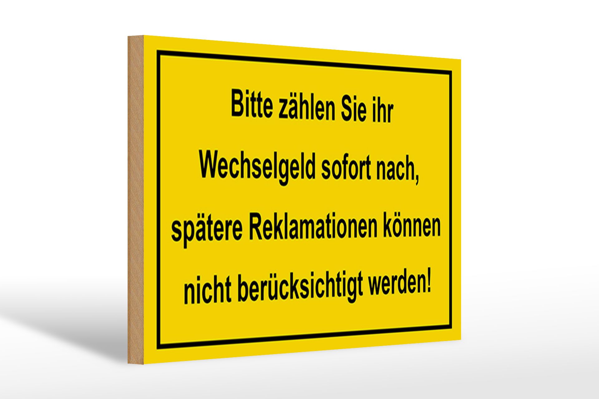 Femer GmbH Holzbild Hinweis 30x20cm Bitte zählen Sie Wechselgeld, Hinweise und Warnungen (1 St), Glatte Holzfaserplatte (MDF), vorn beschichtet