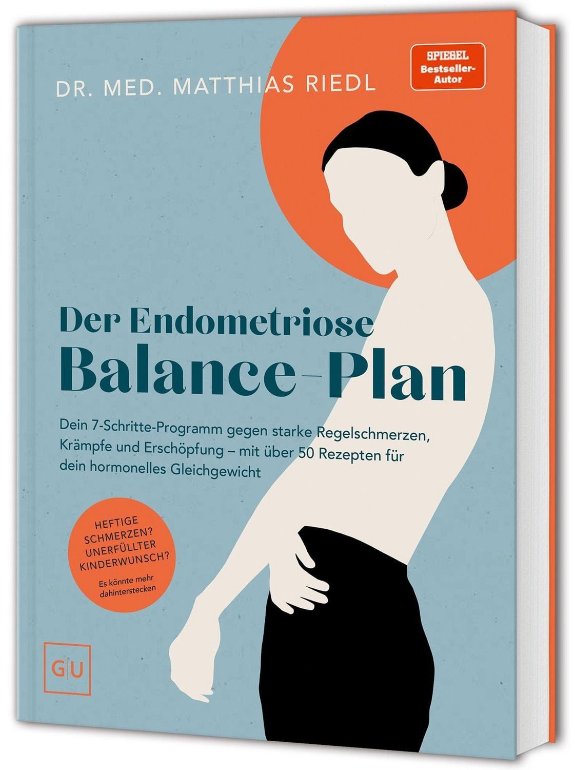 Der Endometriose-Balance-Plan / Matthias Riedl, Dein 7-Schritte-Programm gegen Schmerzen, Krämpfe und Zyklusbeschwerden