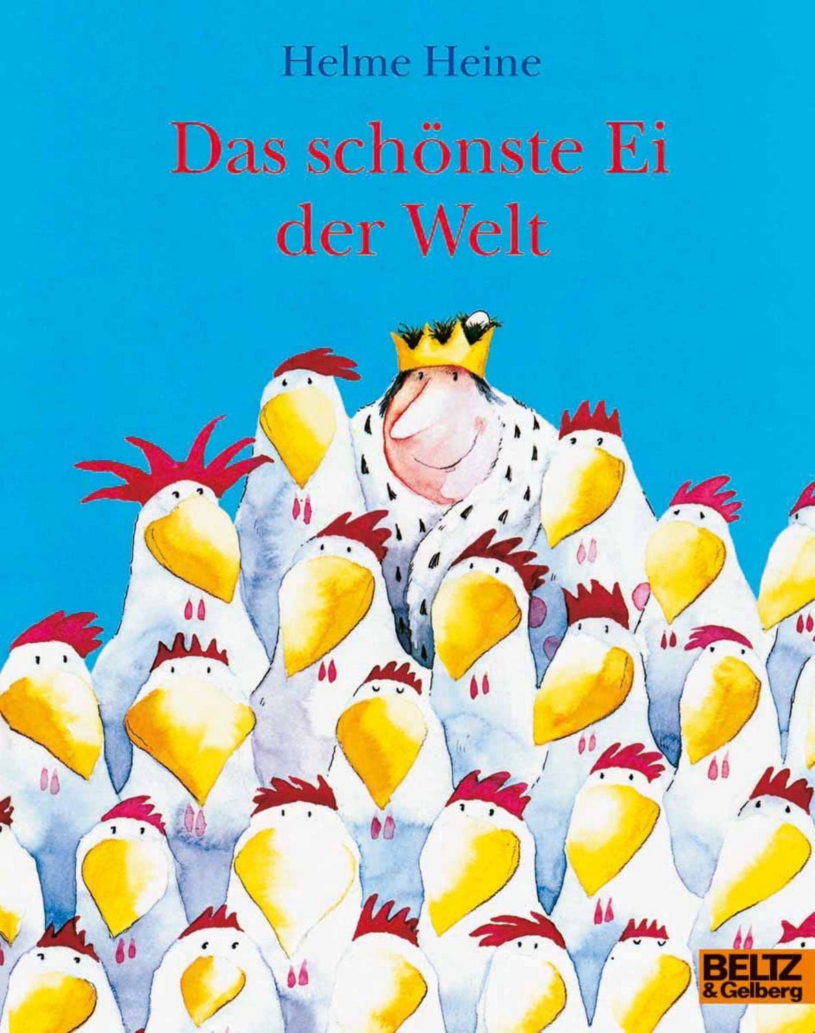 Das schönste Ei der Welt / Helme Heine