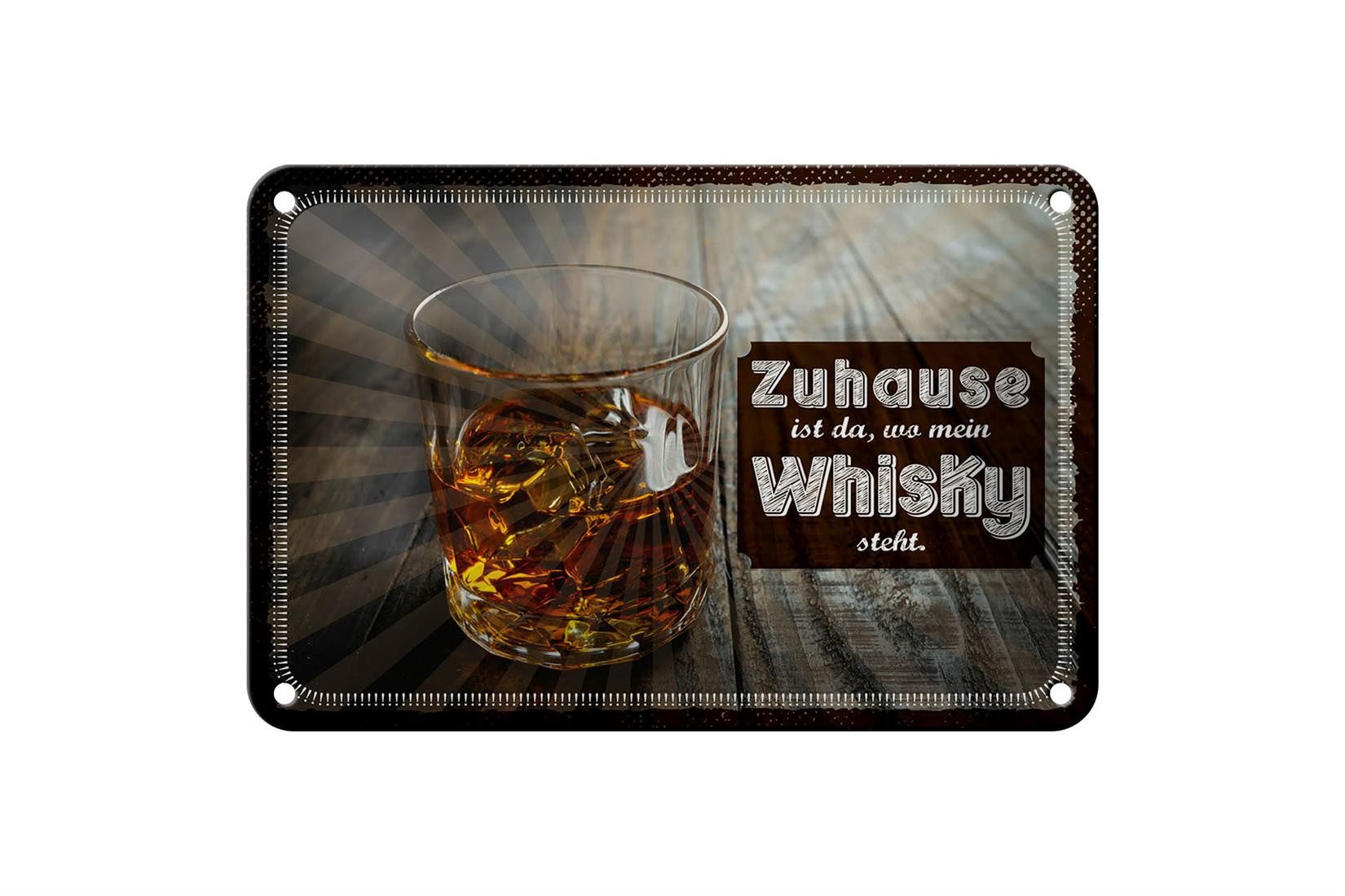 Metallschild Spruch Zuhause ist da, wo mein Whisky 18x12cm Schild