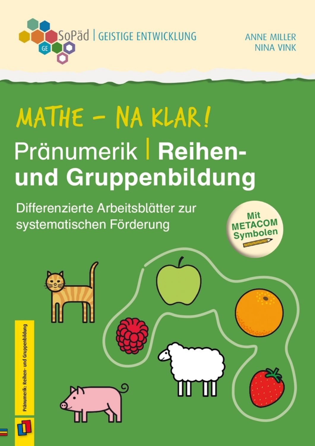 Mathe - na klar! Pränumerik: Reihen- und Gruppenbildung / Nina Vink, Anne Miller