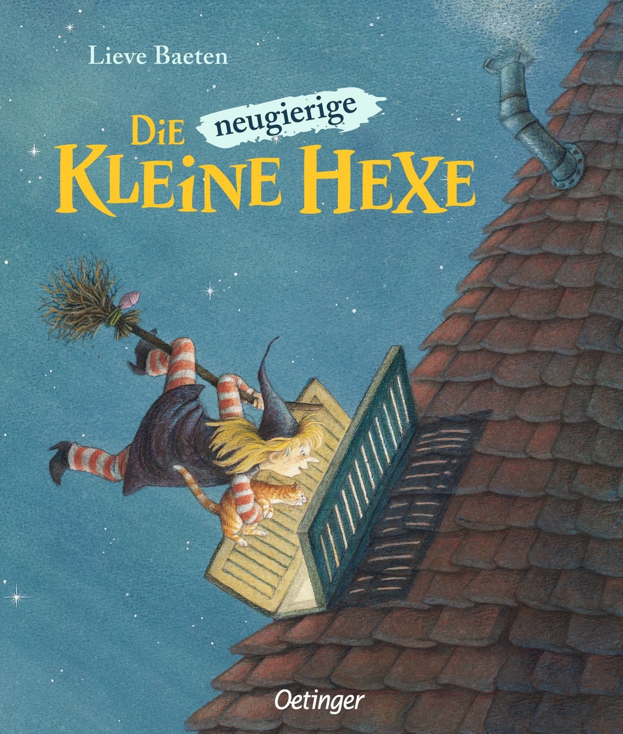Die neugierige kleine Hexe / Lieve Baeten