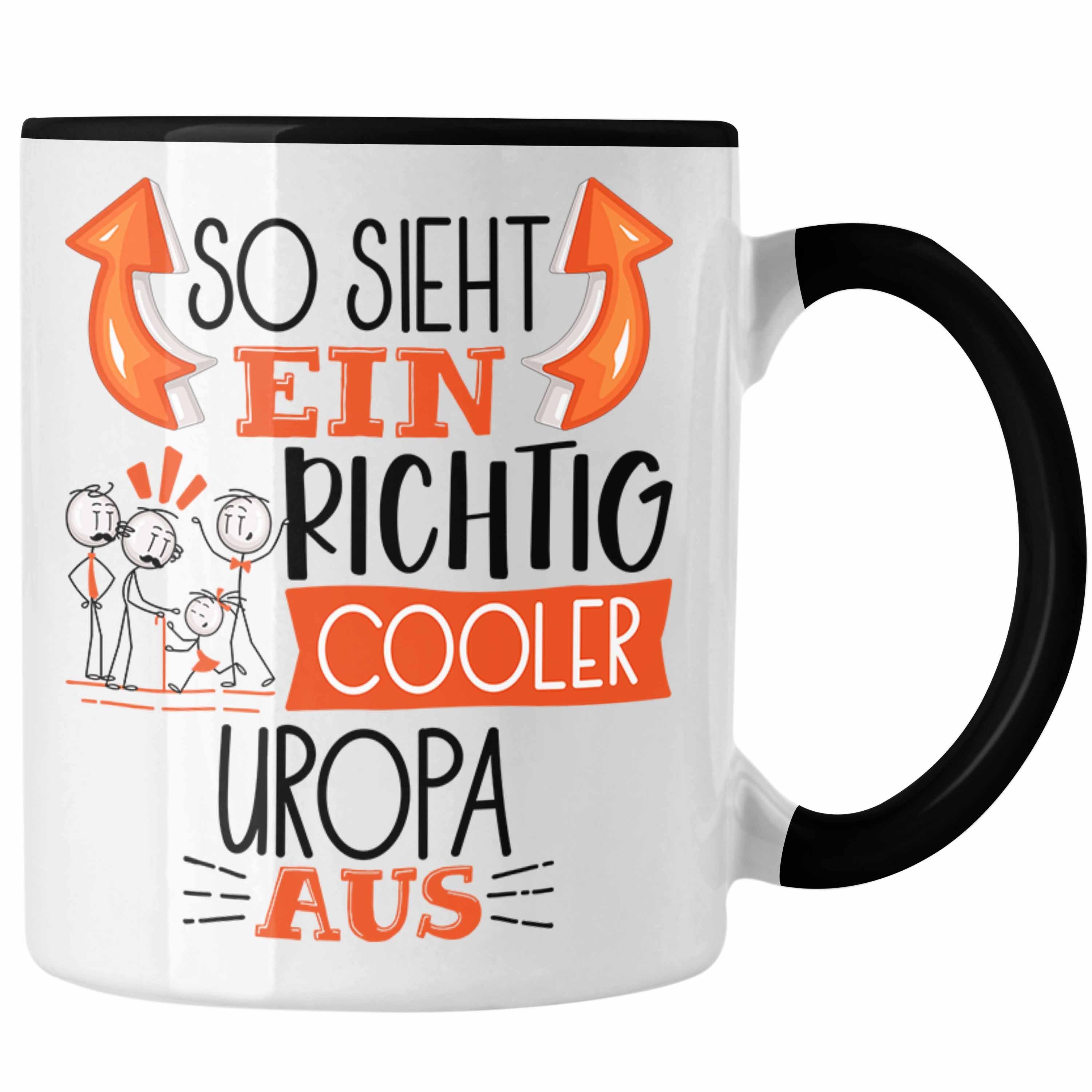 Trendation Tasse Uropa Geschenk Tasse So Aus Ein Uropa Sieht RIchtig Geschenkid Schwarz Cooler