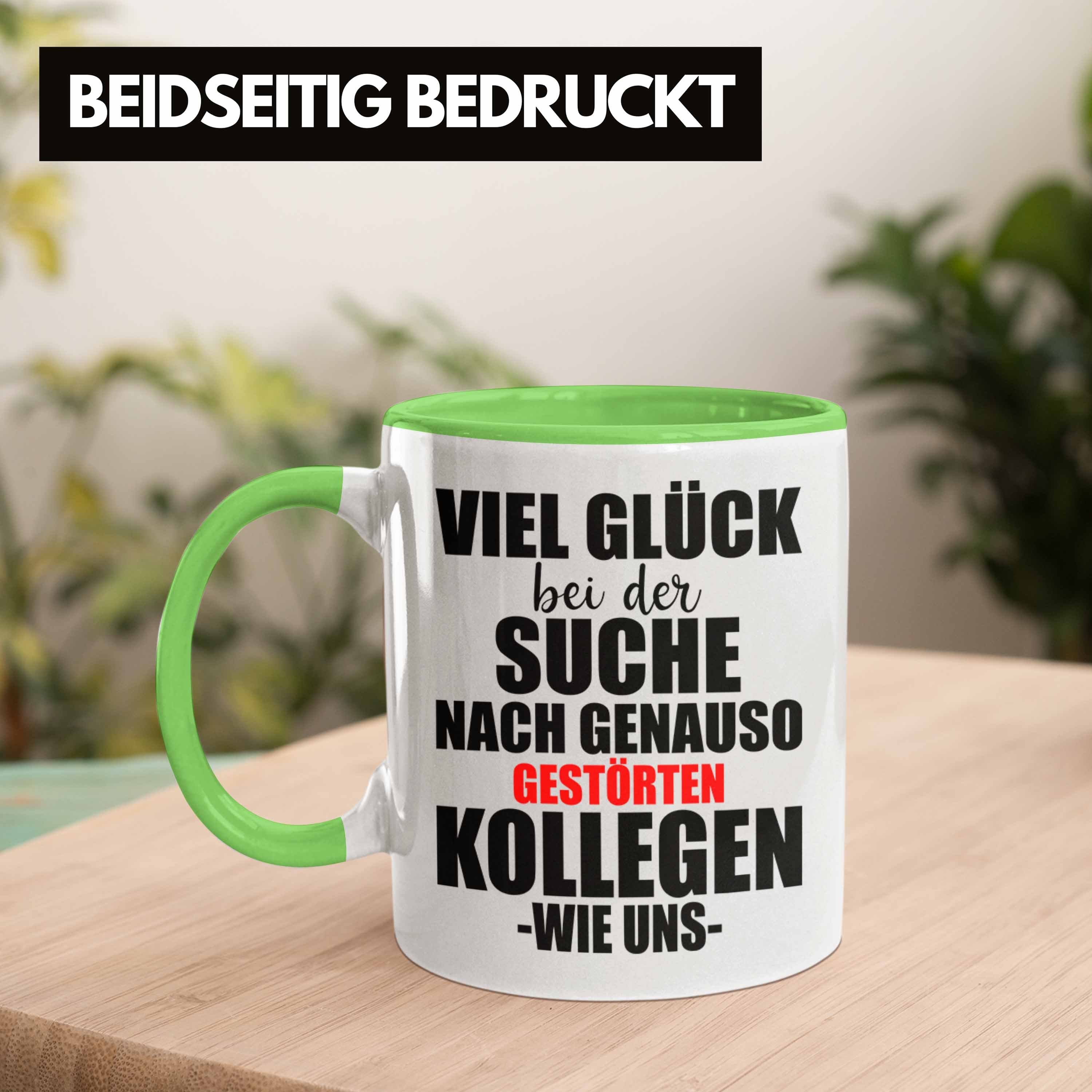 Abschiedsgeschenk Trendation Kollege Gestörte Kollegin Lustig Sprüche Geschenk - Jobwechsel Tasse Kollegen - Tasse Grün Trendation