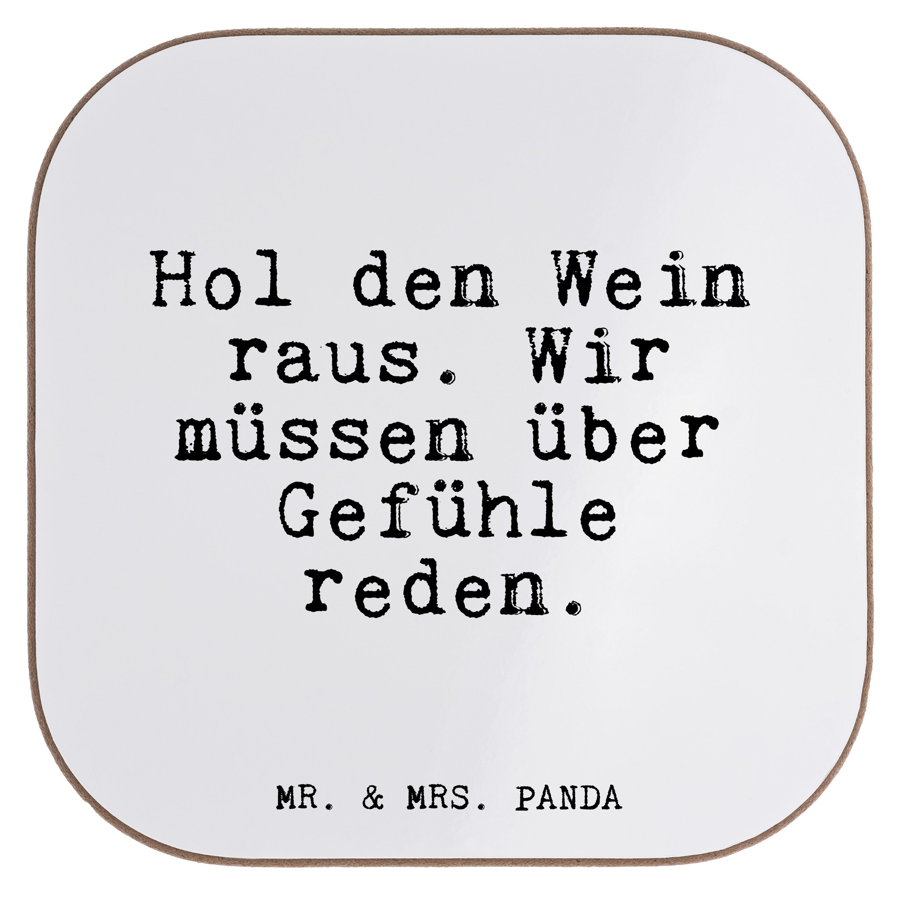Mr. & Mrs. Panda Getränkeuntersetzer Hol den Wein raus.... - Weiß - Geschenk, Freunde, Getränkeuntersetzer, 1-tlg.
