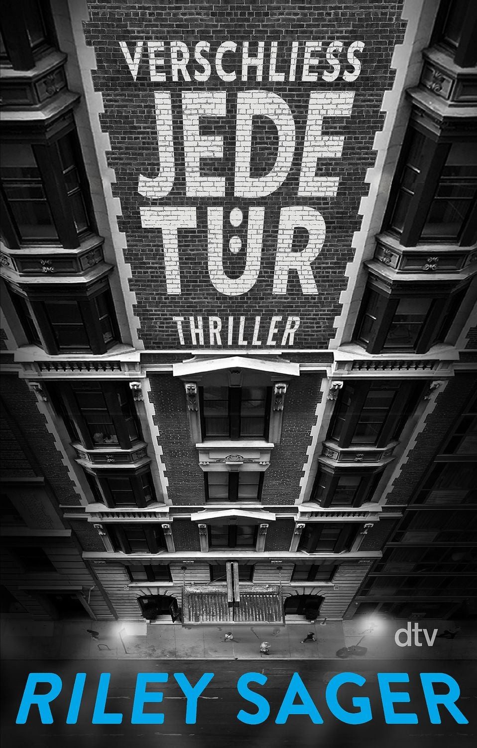 Verschließ jede Tür / Riley Sager