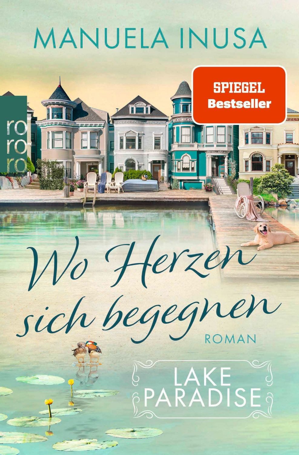 Lake Paradise – Wo Herzen sich begegnen / Manuela Inusa