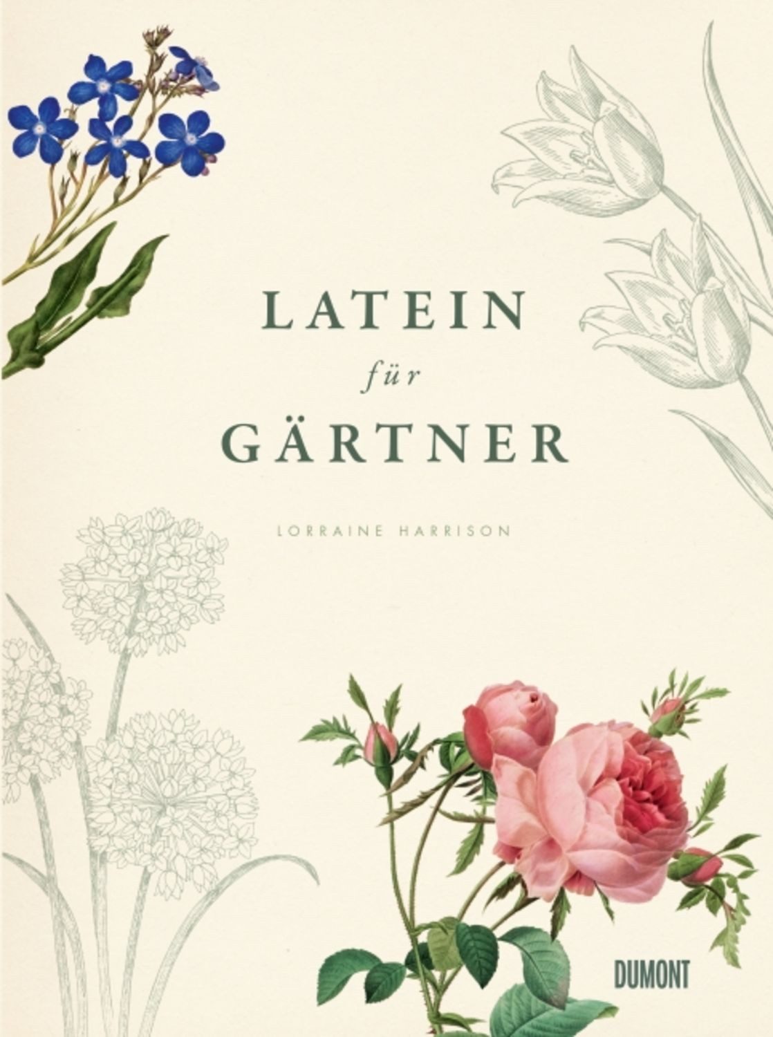 Latein für Gärtner / Lorraine Harrison