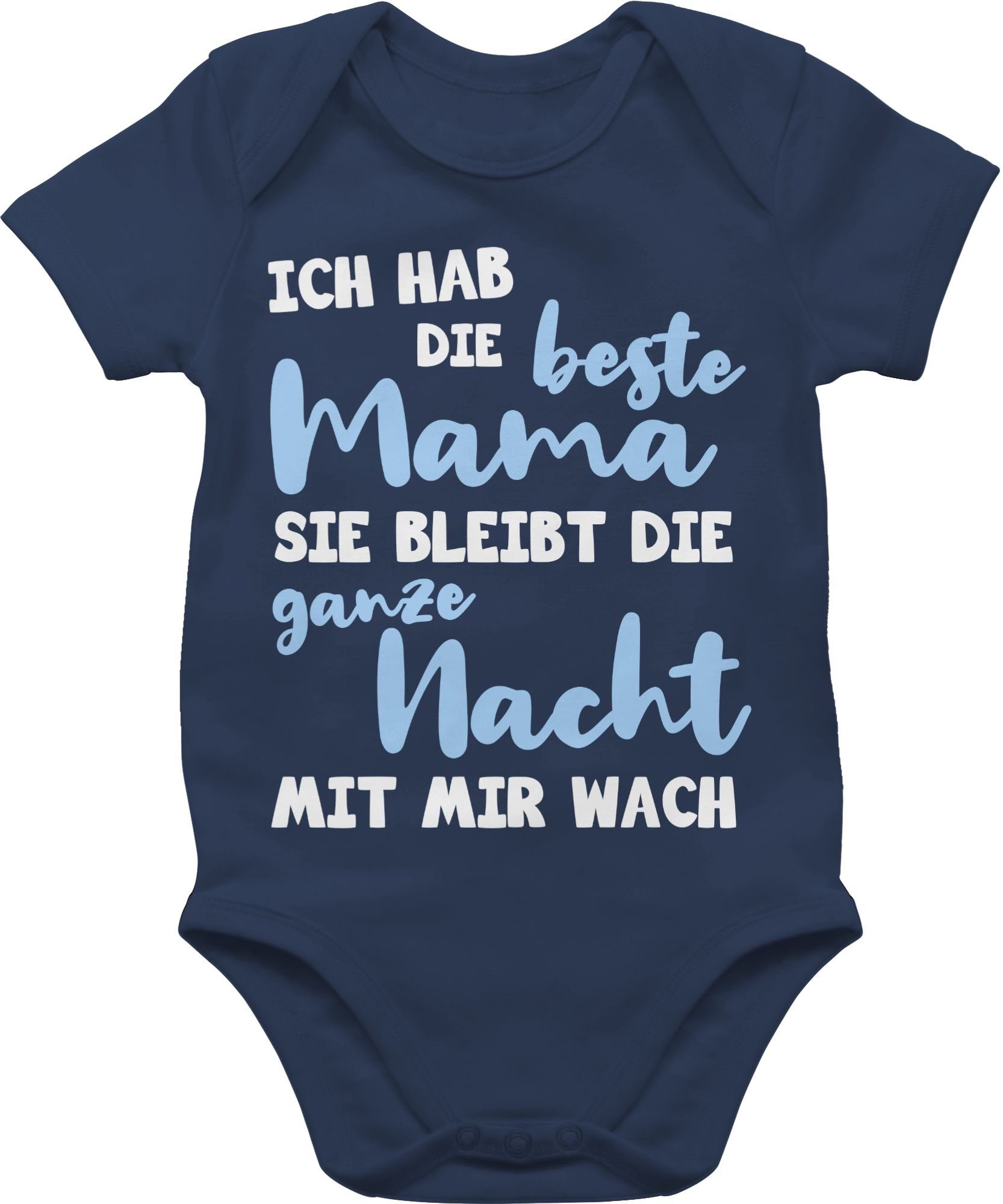 Shirtracer Shirtbody Ich hab die beste Mama - ganze Nacht wach (1-tlg) Muttertagsgeschenk 1 Navy Blau