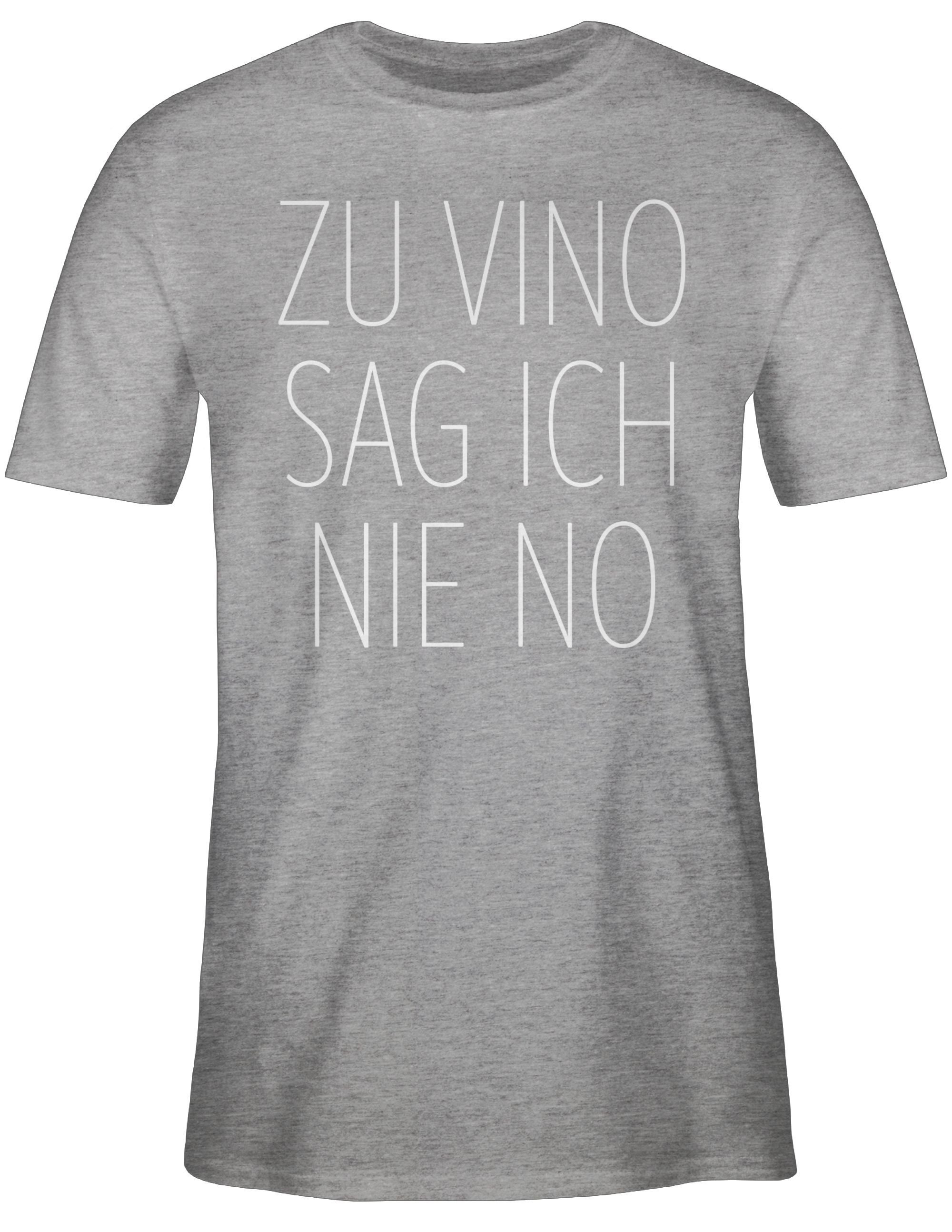 weiß Sprüche Shirtracer sag meliert nie Zu ich Vino Statement No 02 mit Grau T-Shirt Spruch