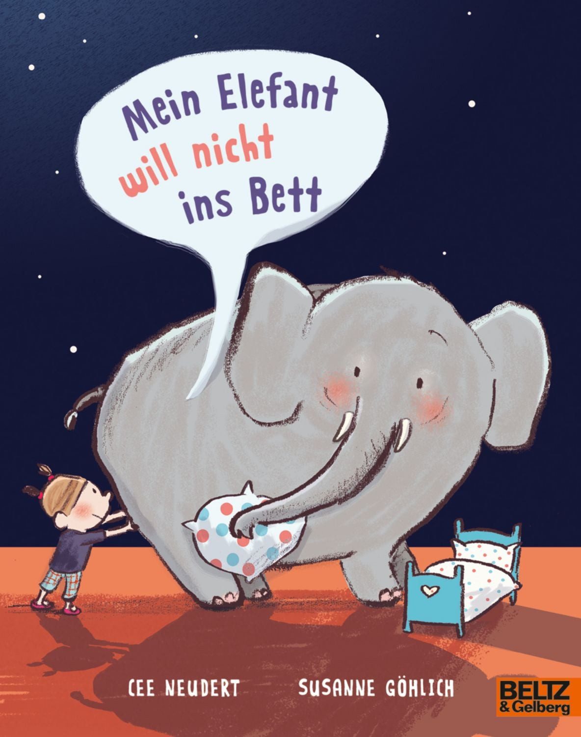 Mein Elefant will nicht ins Bett / Susanne Göhlich