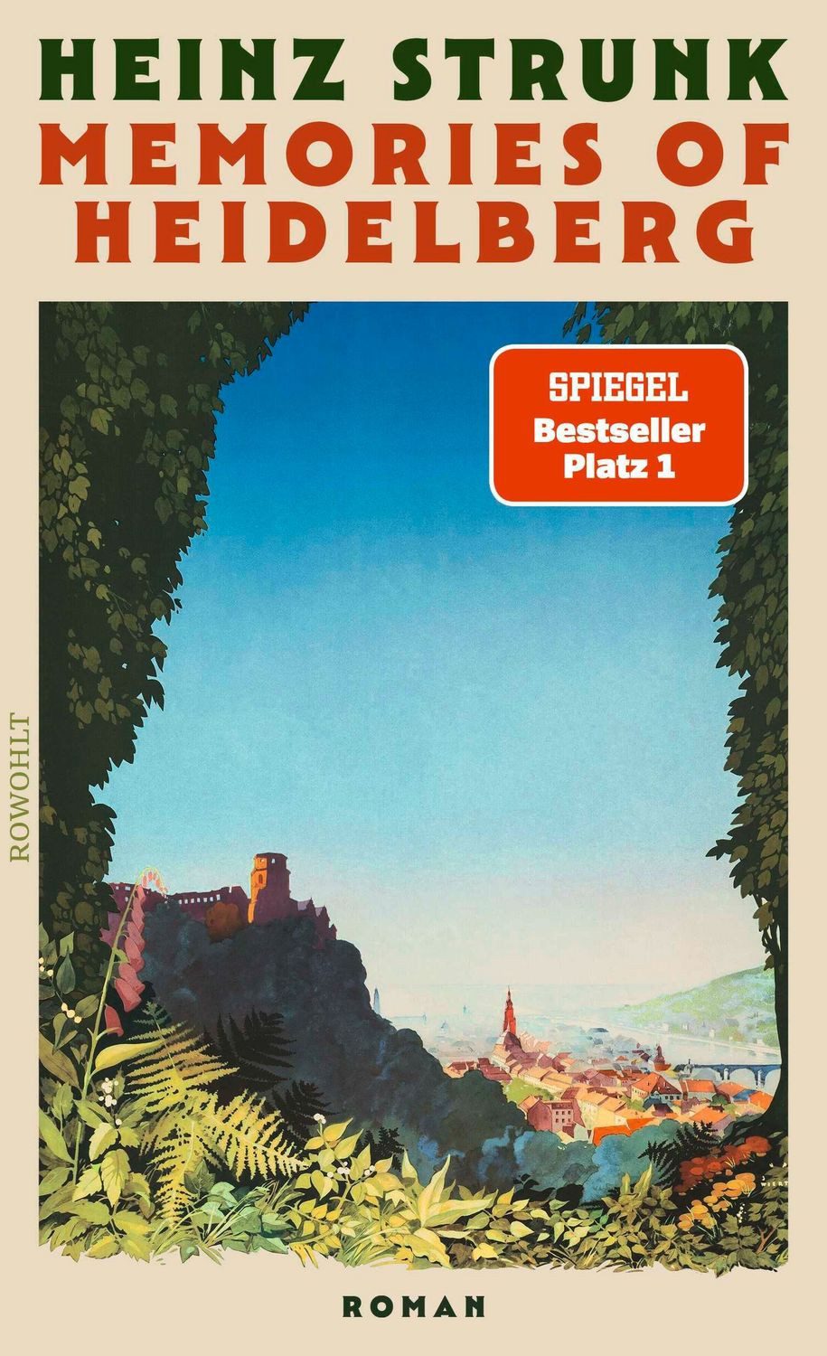 Memories of Heidelberg / Heinz Strunk