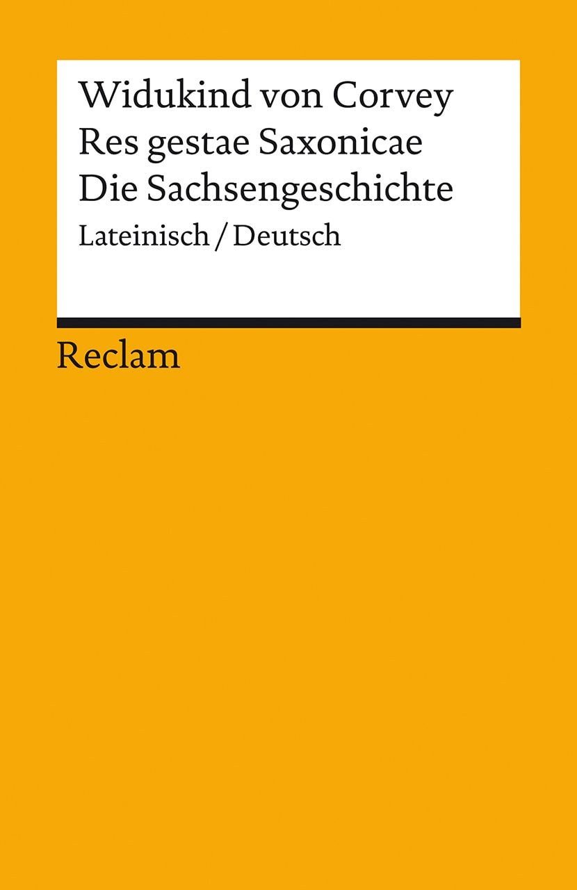Res gestae Saxonicae / Die Sachsengeschichte Lateinisch/Deutsch / Widukind Corvey, Lateinisch/Deutsch