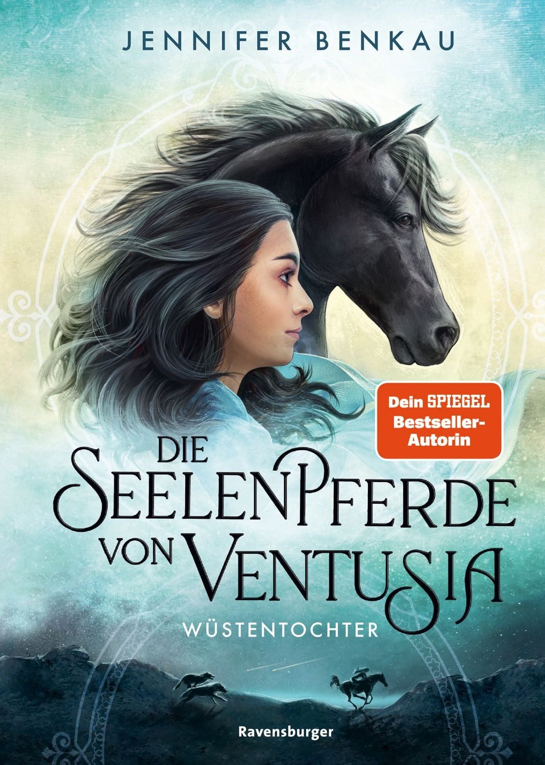 Die Seelenpferde von Ventusia, Band 2 - Wüstentochter / Jennifer Benkau