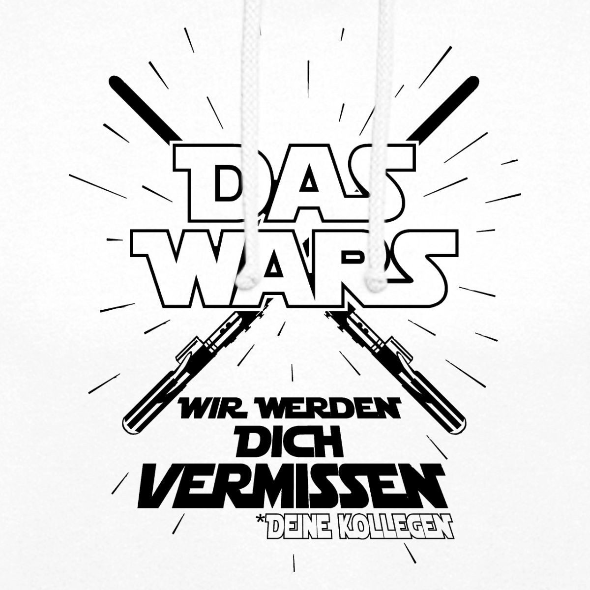 Spreadshirt Hoodie Das Wars, Abschied Wir Werden Dich Vermissen, Deine Kollegen Job Uni (1-tlg)
