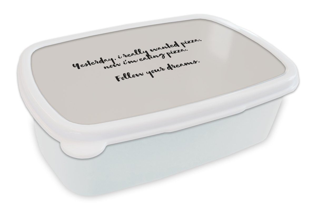 MuchoWow Lunchbox Pizza-Liebhaber - Zitate - Sprichwörter - Folge deinen Träumen - Pizza, Kunststoff, (2-tlg), Brotbox für Kinder und Erwachsene, Brotdose, für Jungs und Mädchen weiß | Lunchboxen