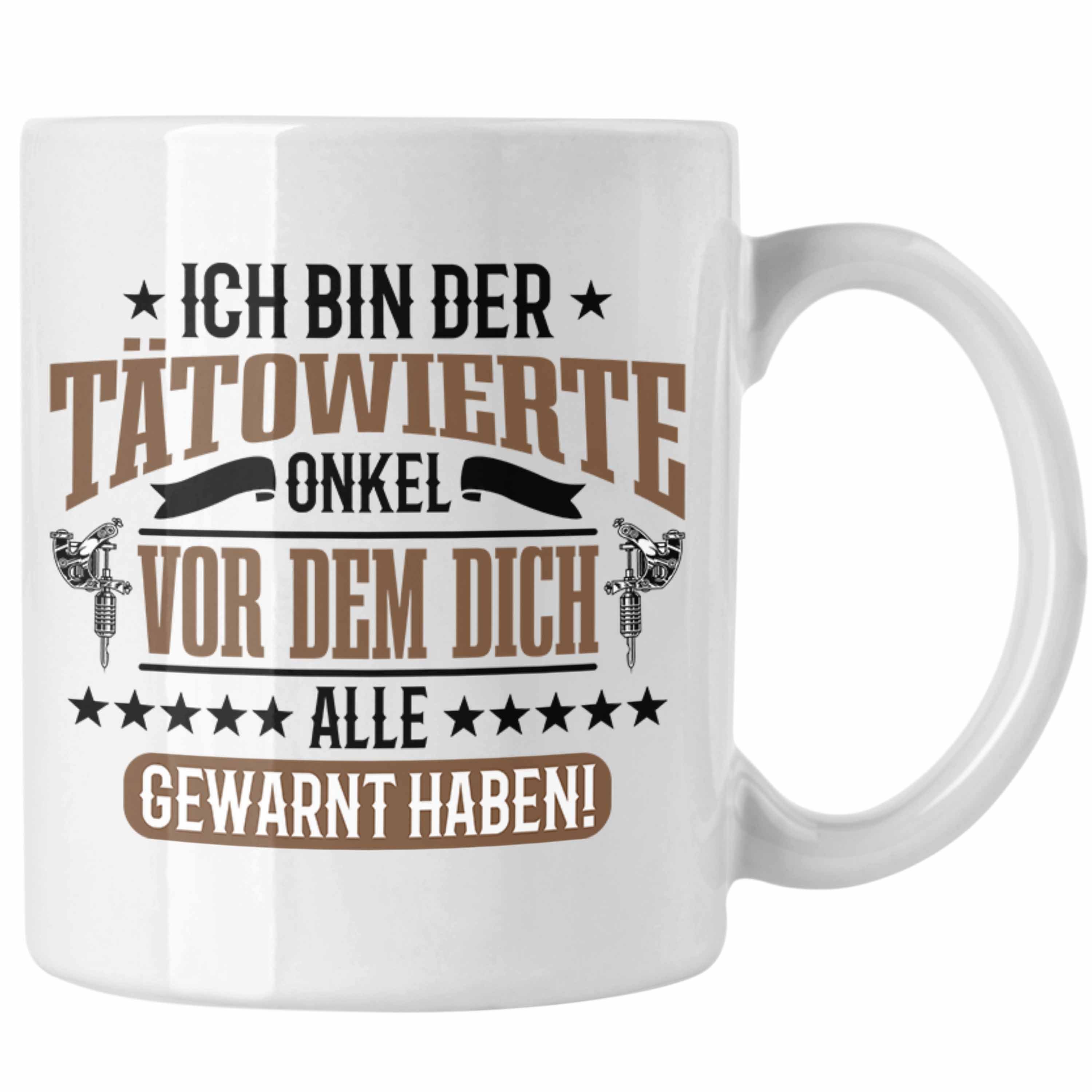 Spruch Geschenk Tasse für Tattoowierten Onkel Weiss Onkel Trendation Tasse